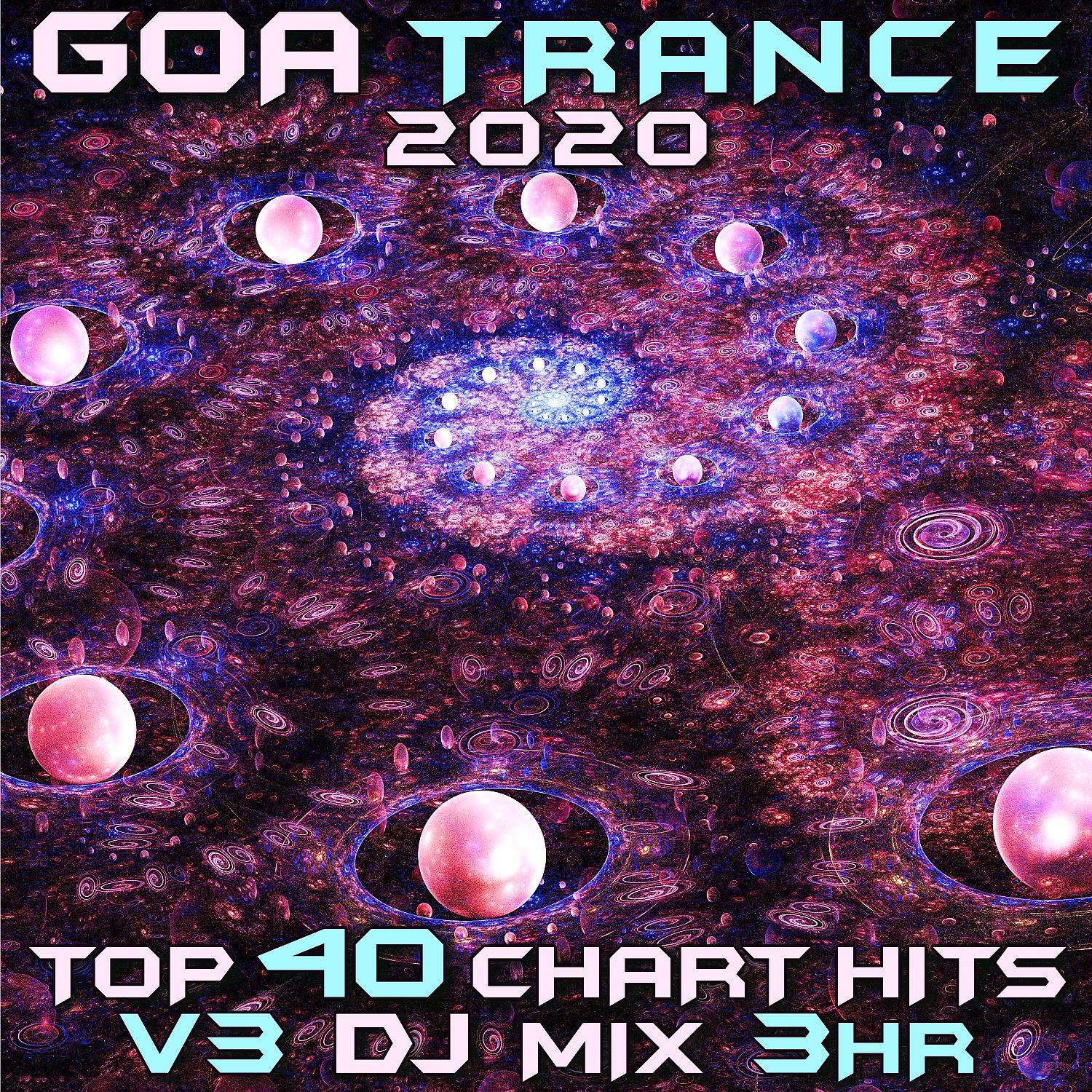 Постер альбома Goa Trance 2020 Top 40 Chart Hits, Vol. 3 (DJ Mix 3Hr)