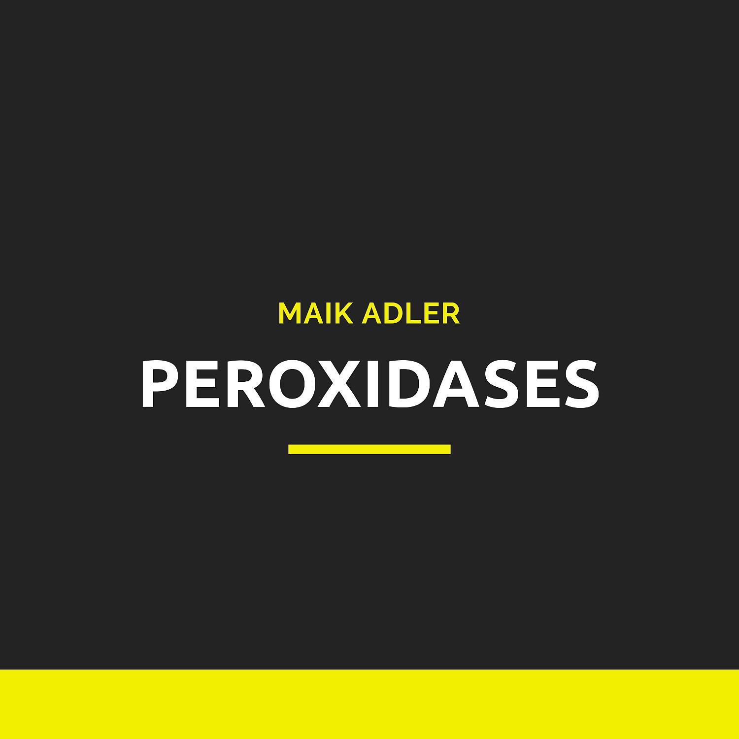 Постер альбома Peroxidases
