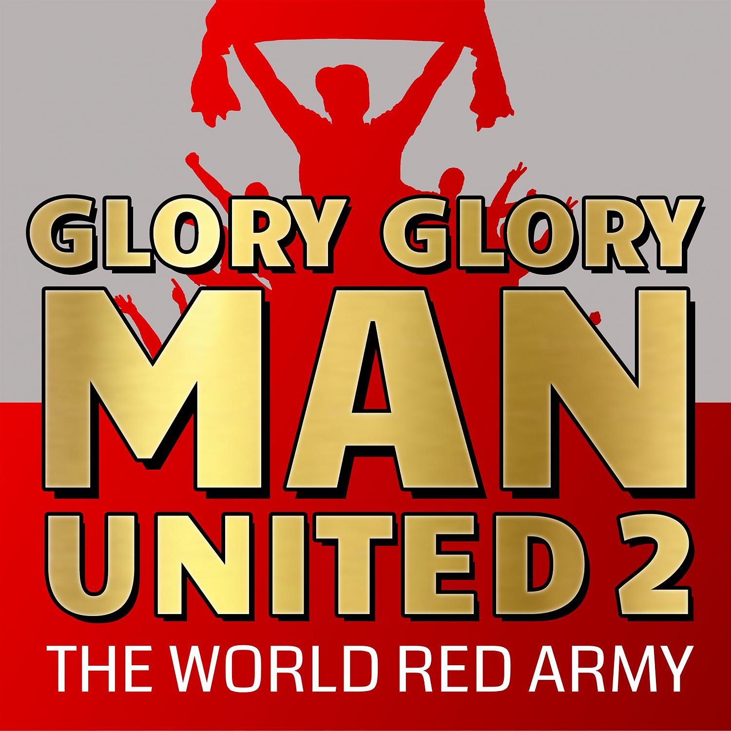 Постер альбома Glory Glory Man United 2