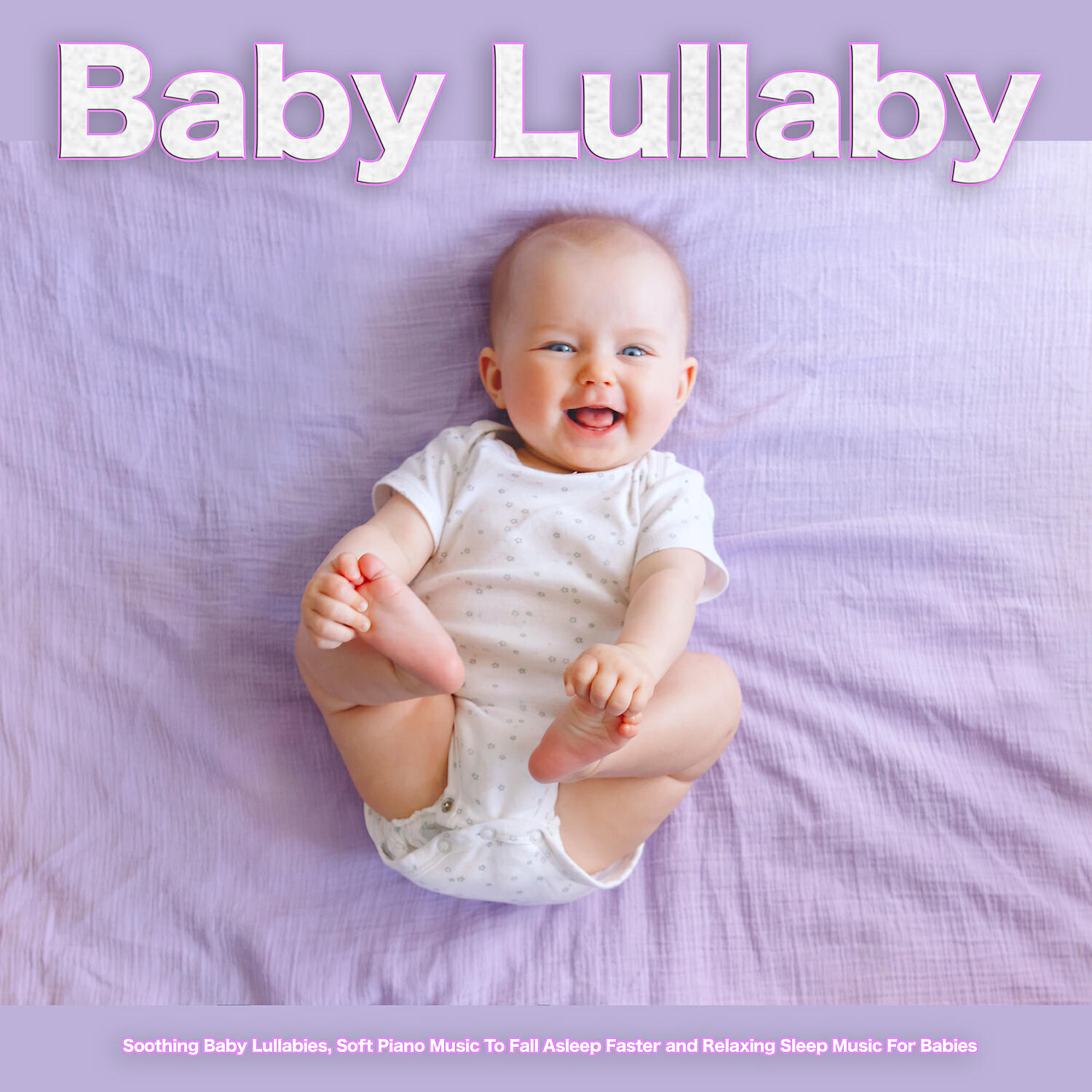 Baby Lullaby - Relaxing Piano for Sleeping Babies