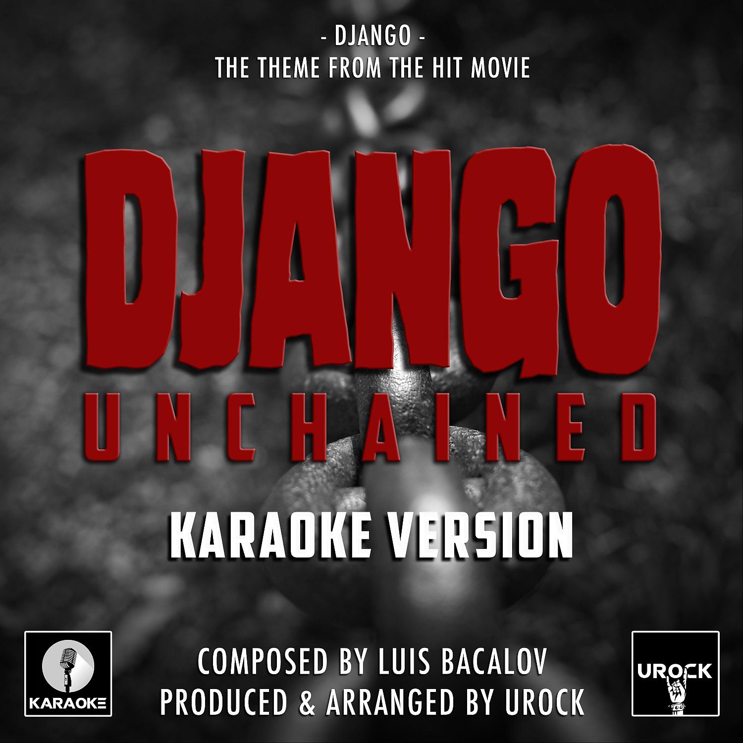 Постер альбома Django (From "Django Unchained") (Karaoke Version)