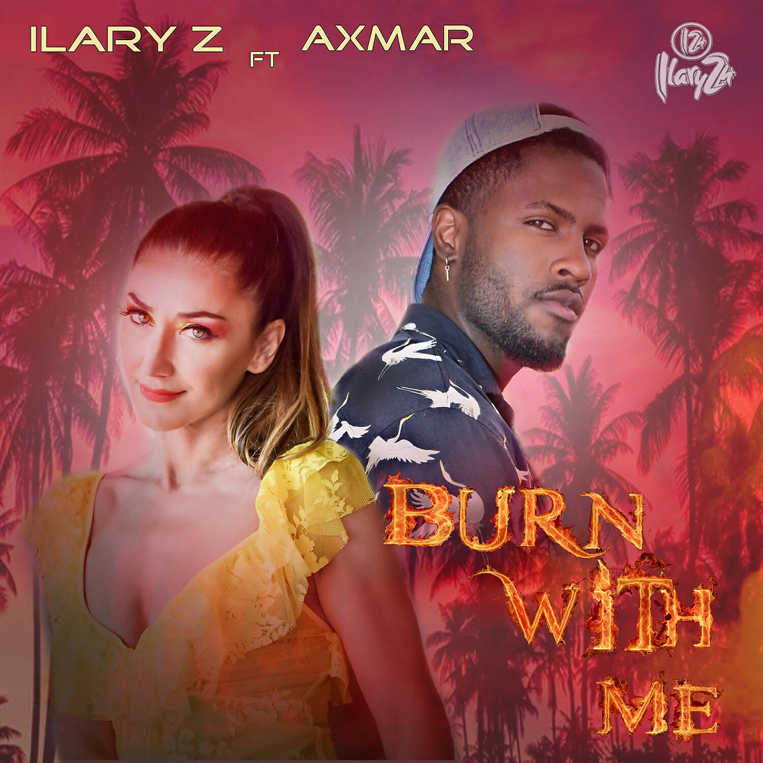 Ilary Z - Burn with Me (feat. Aixmar)