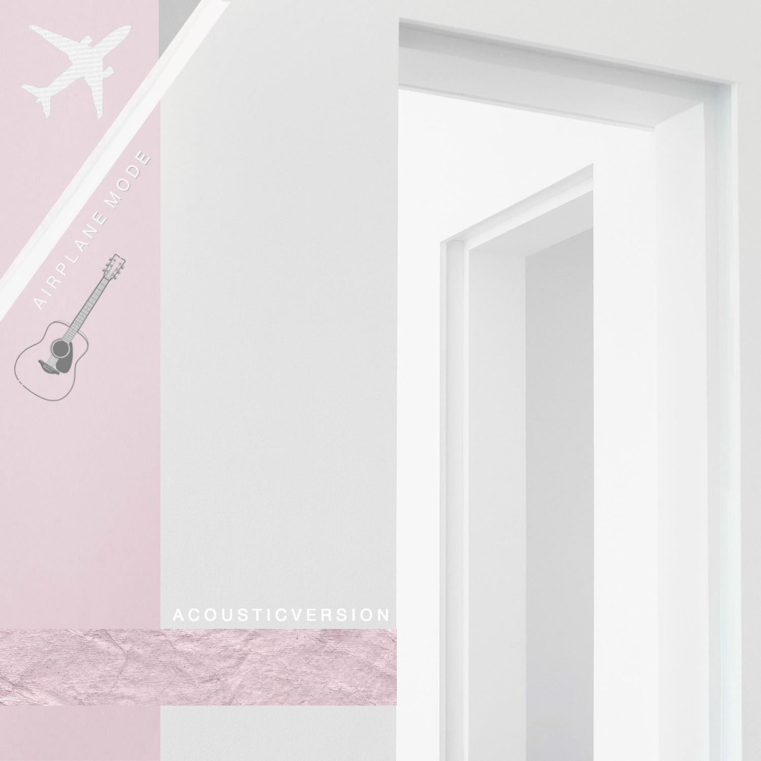 Постер альбома Airplane Mode (Acoustic Version)