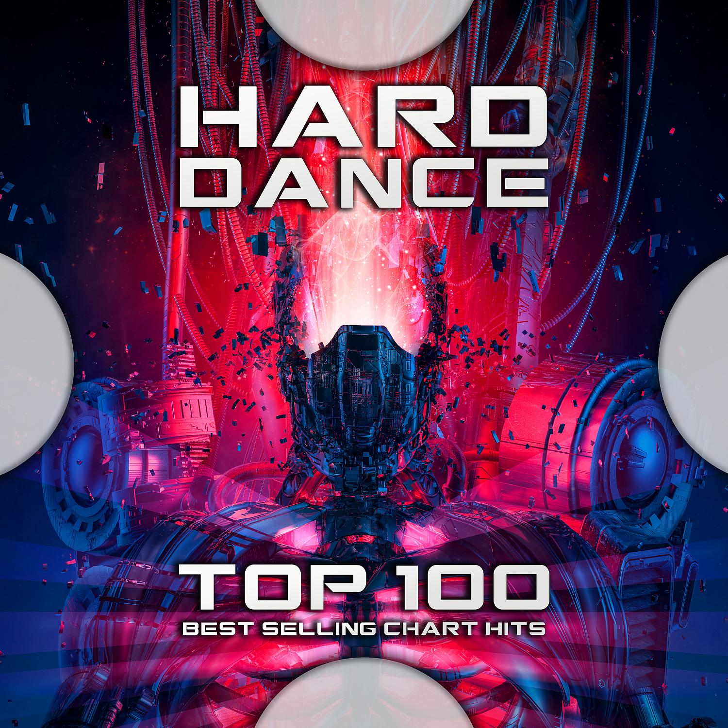 Постер альбома Hard Dance Top 100 Best Selling Chart Hits