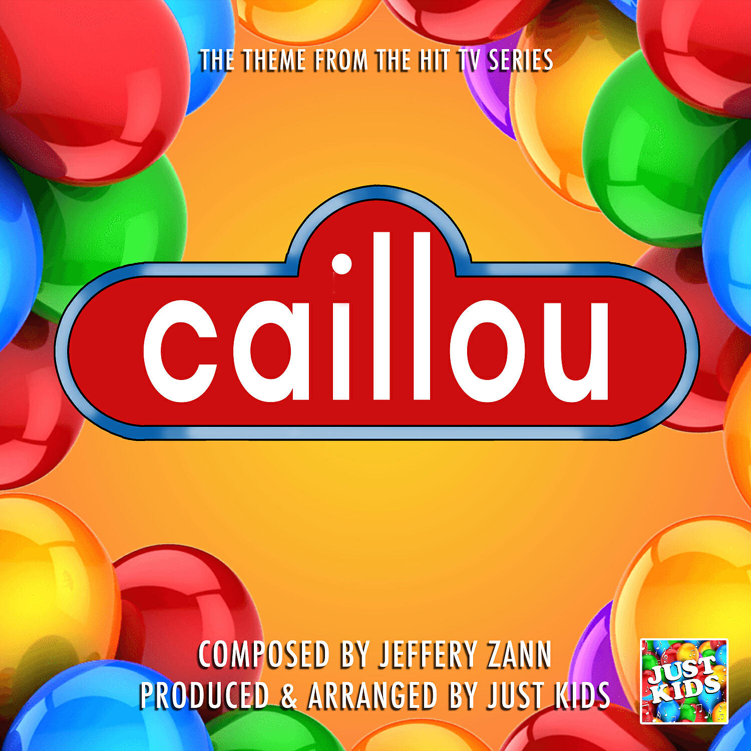 Just Kids - Caillou Theme (From 