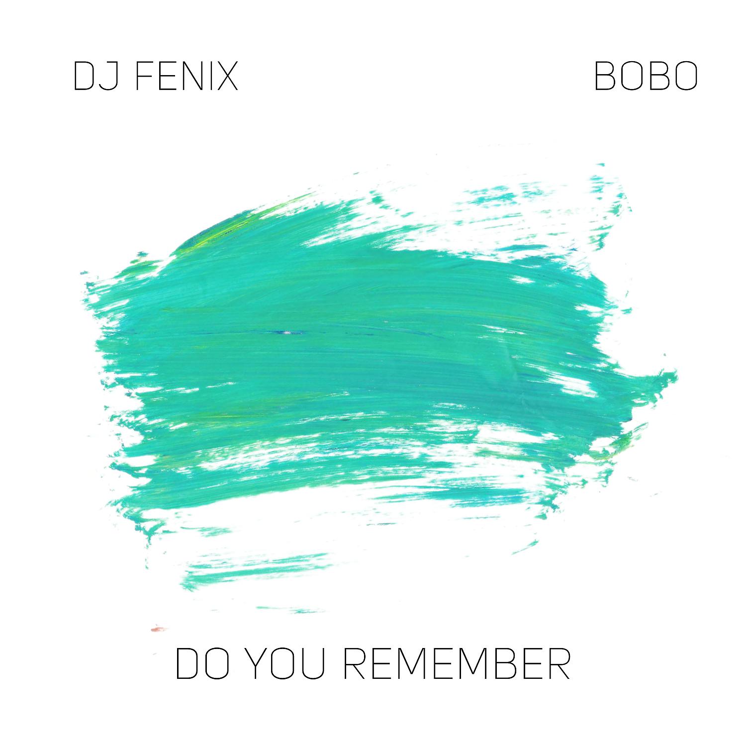 Постер альбома Do you remember (feat. Bobo)