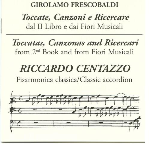 Riccardo Centazzo - Dal II Libro Delle Toccate: Canzona Quarta