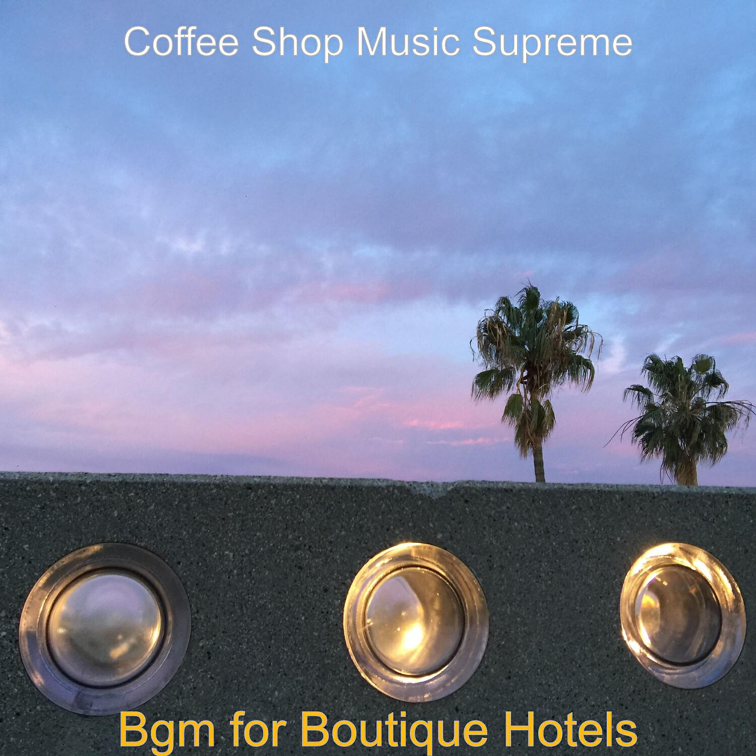 Coffee Shop Music Supreme - Background Music for Boutique Restaurants