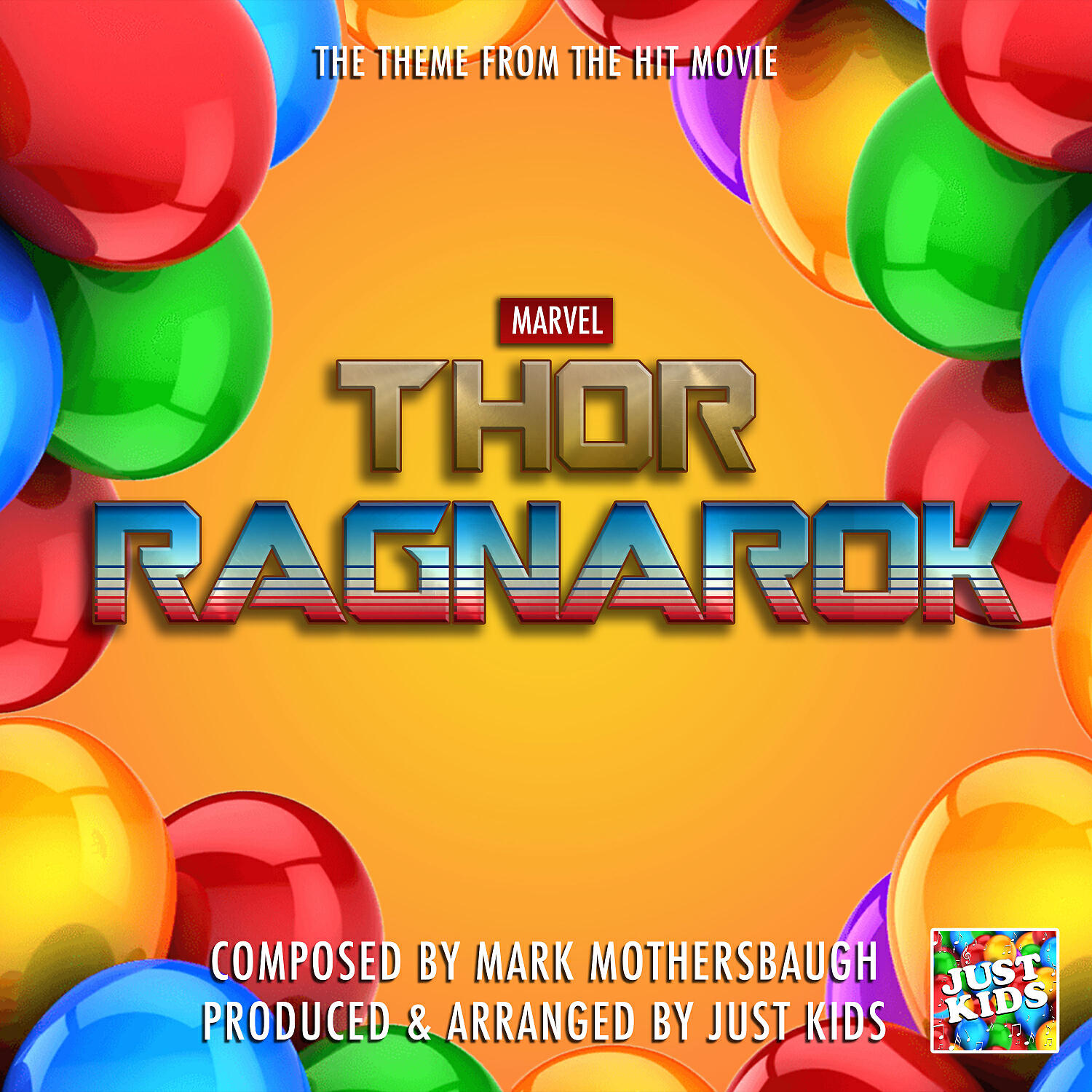 Just Kids - Thor Ragnarok Theme (From 