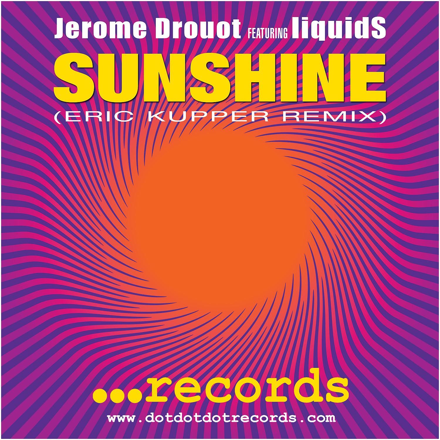 Постер альбома Sunshine (feat. liquidS) [Eric Kupper Remix]