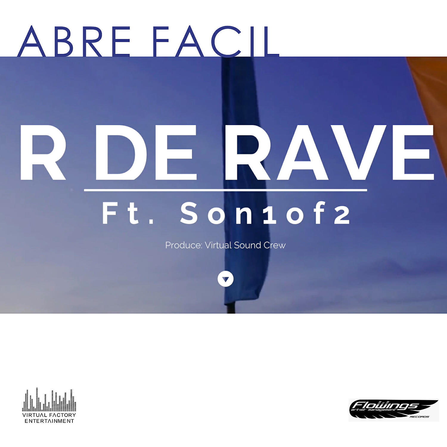 Virtual Sound Crew - Abre Facil (feat. Son One of Two & Rapper de Rave)
