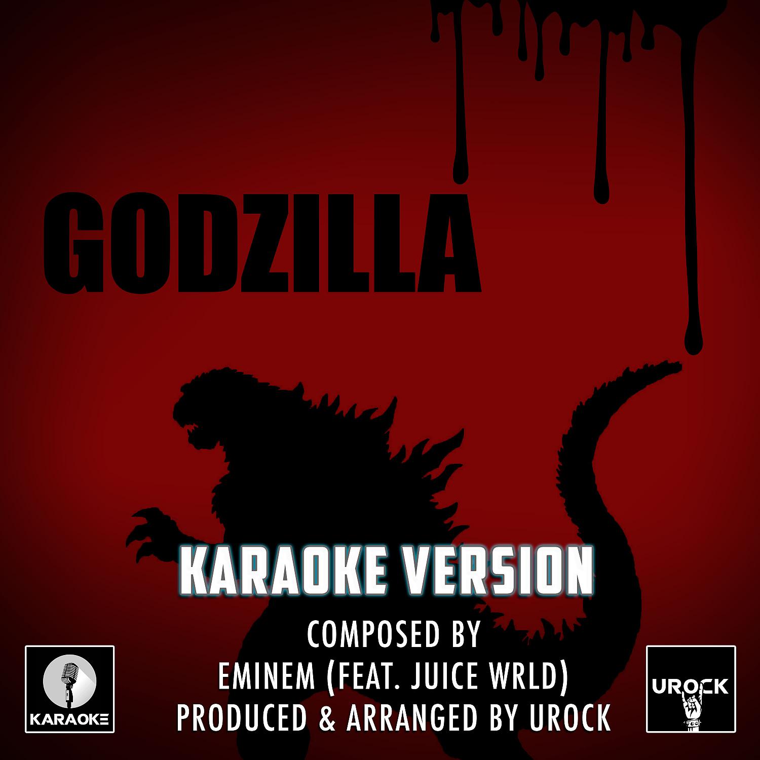 Постер альбома Godzilla Originally Performed By Eminem & Juice WRLD (Karaoke Version)
