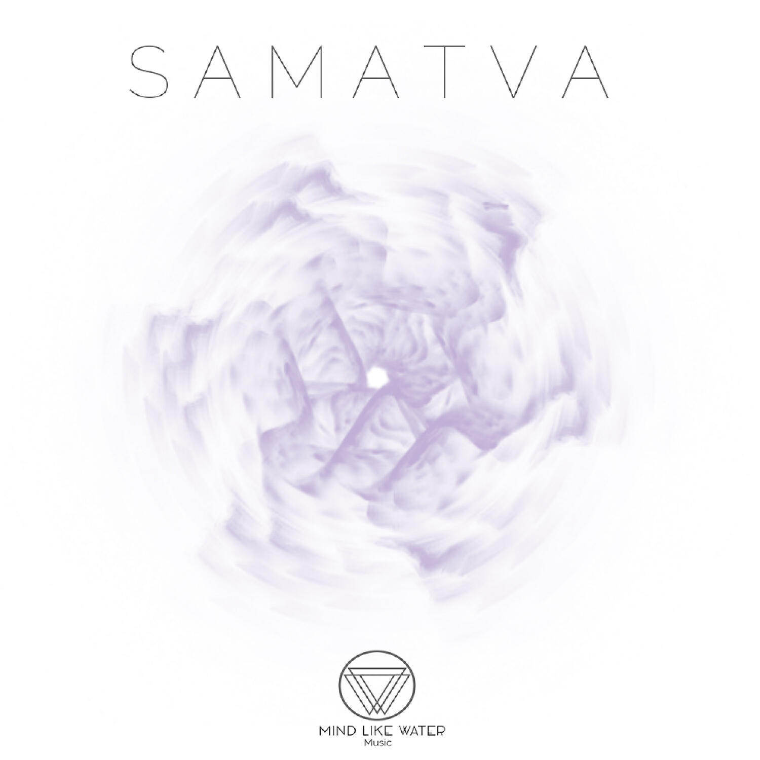 Mind Like Water Music - Samatva