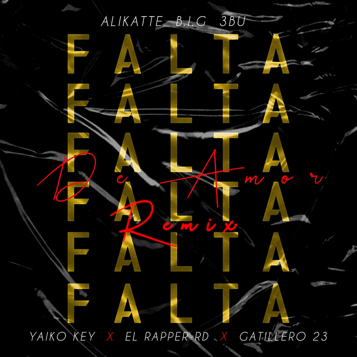 Alikatte B.I.G 3bu - Falta De Amor (feat. Yaiko Key & El Rapper RD) (Remix)