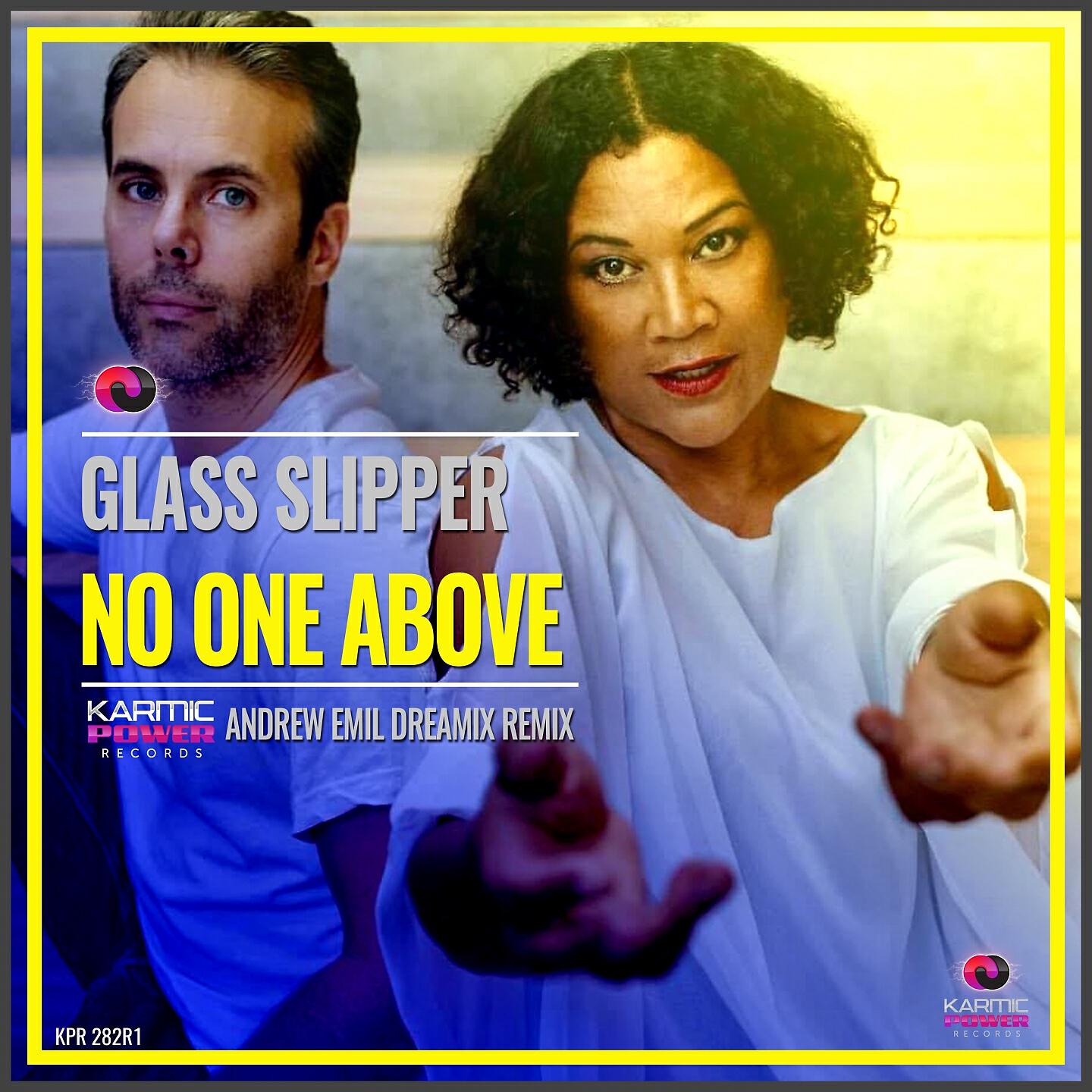 Glass Slipper - No One Above (Andrew Emil Dreamix Club Remix)