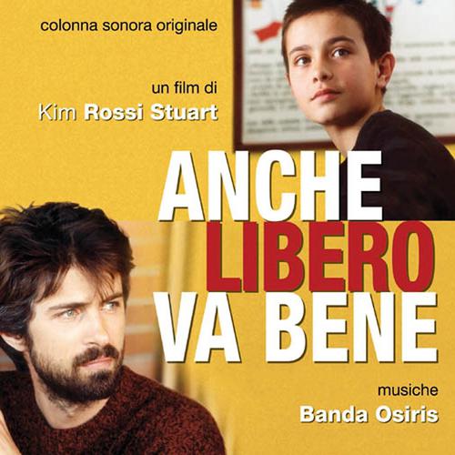 Постер альбома Anche Libero Va bene Un Film Di Kim Rossi Stuart