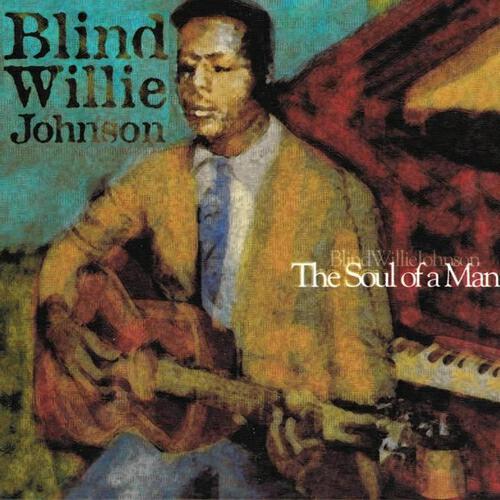 Blind Willie Johnson - If I Had My Way I'd Tear the Builing Down