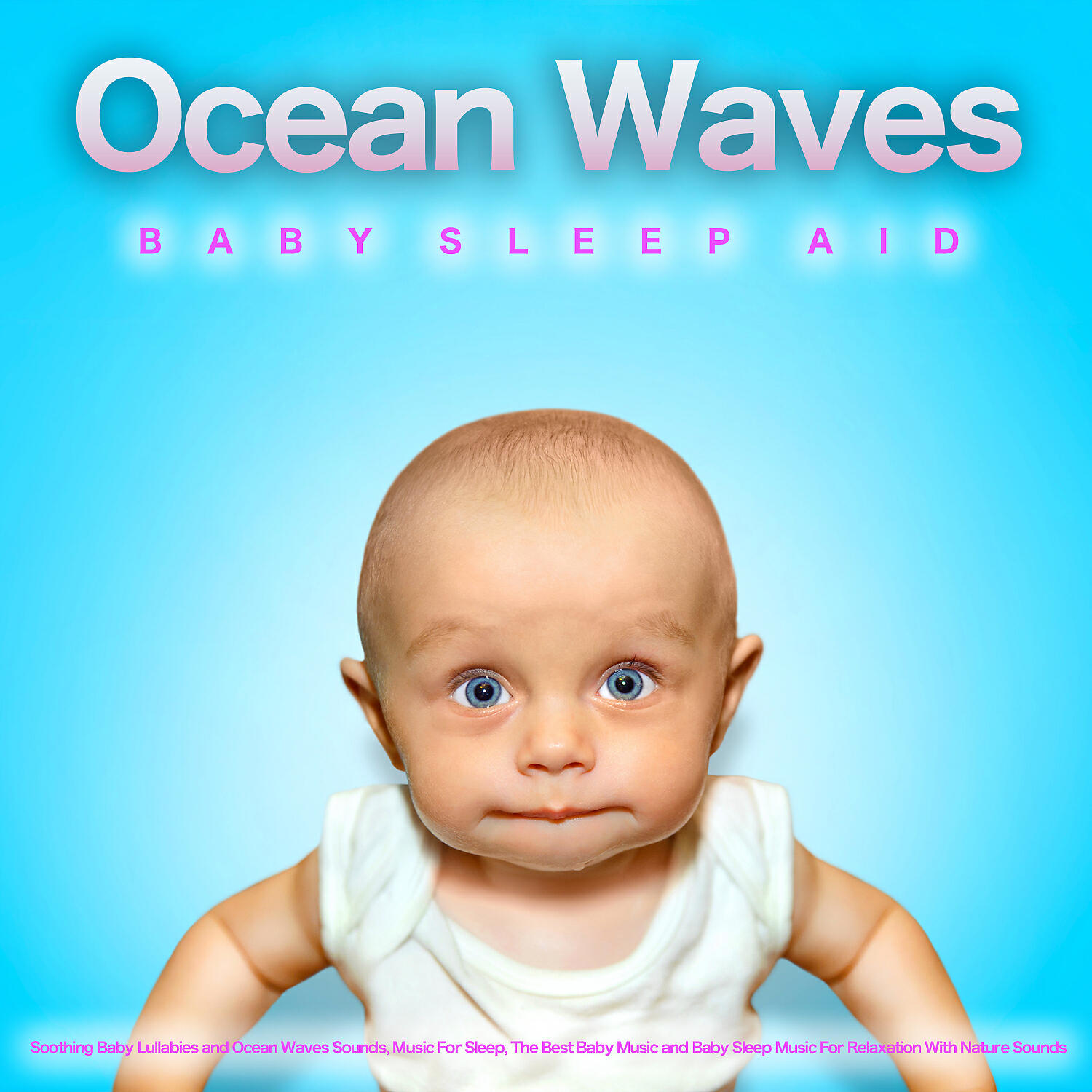 Baby Sleep Music - Calming Baby Lullaby Music and Relaxing Nature Sounds