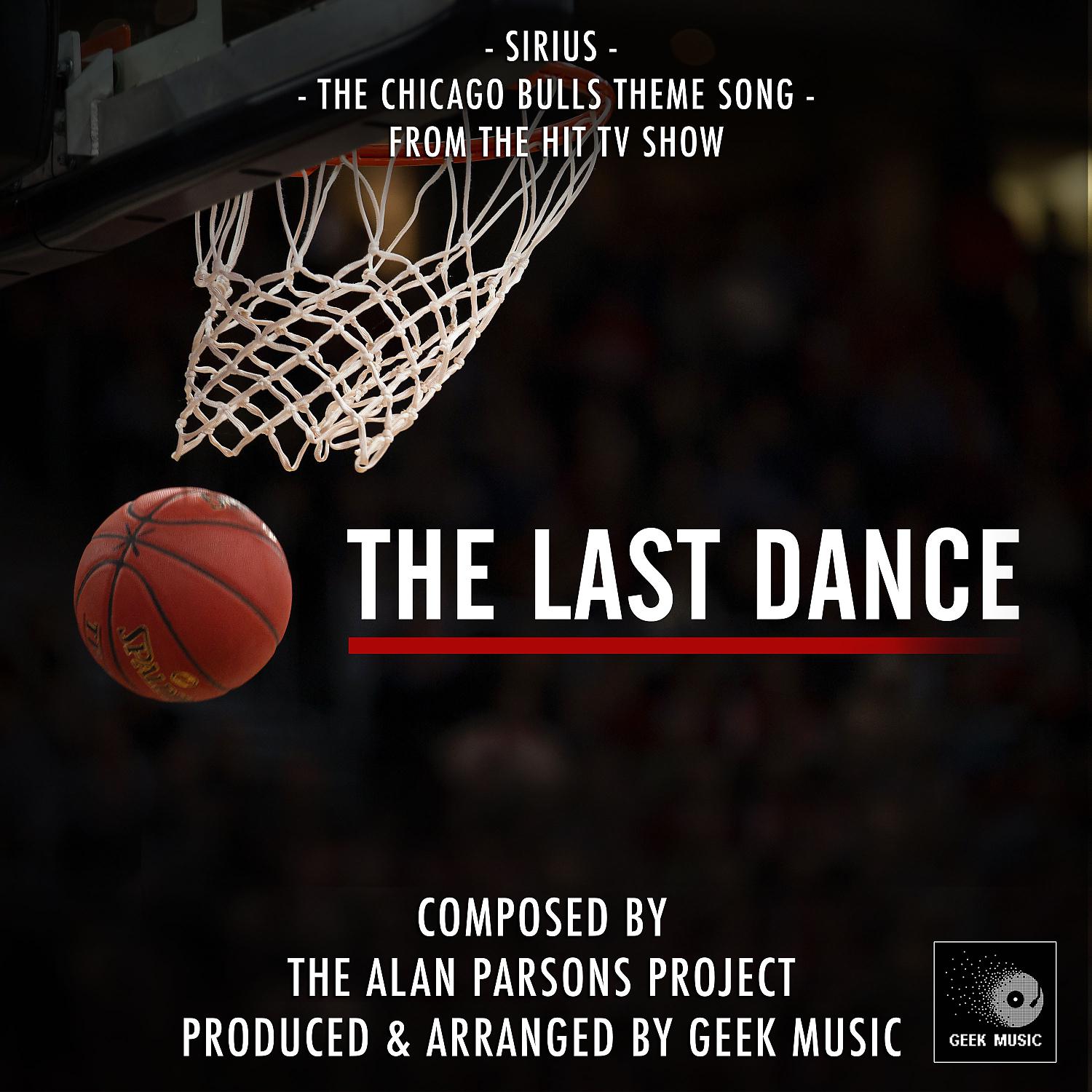 Постер альбома Sirius: The Chicago Bulls Theme Song (From "The Last Dance")