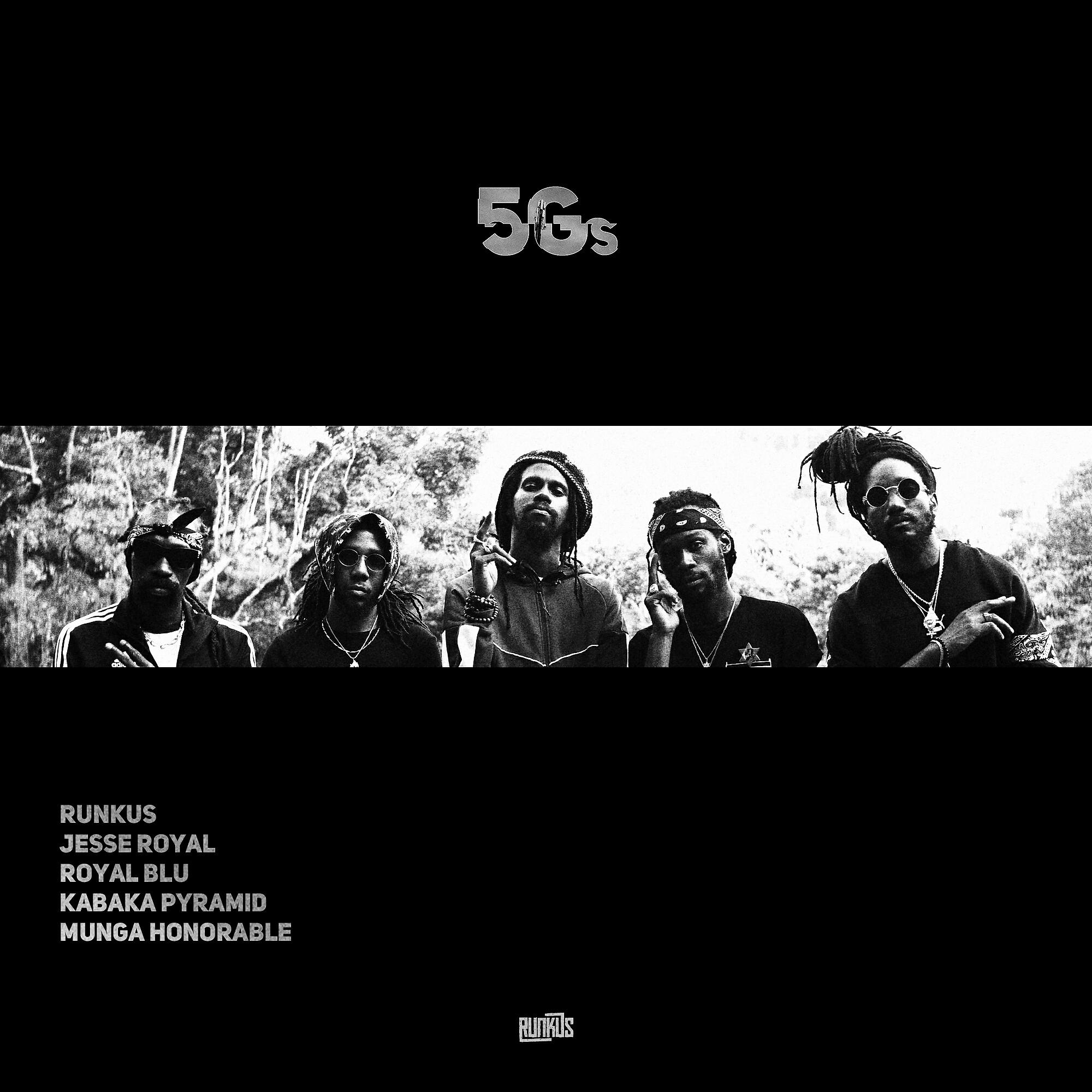 Runkus - 5Gs (feat. Royal Blu & Munga Honorable)
