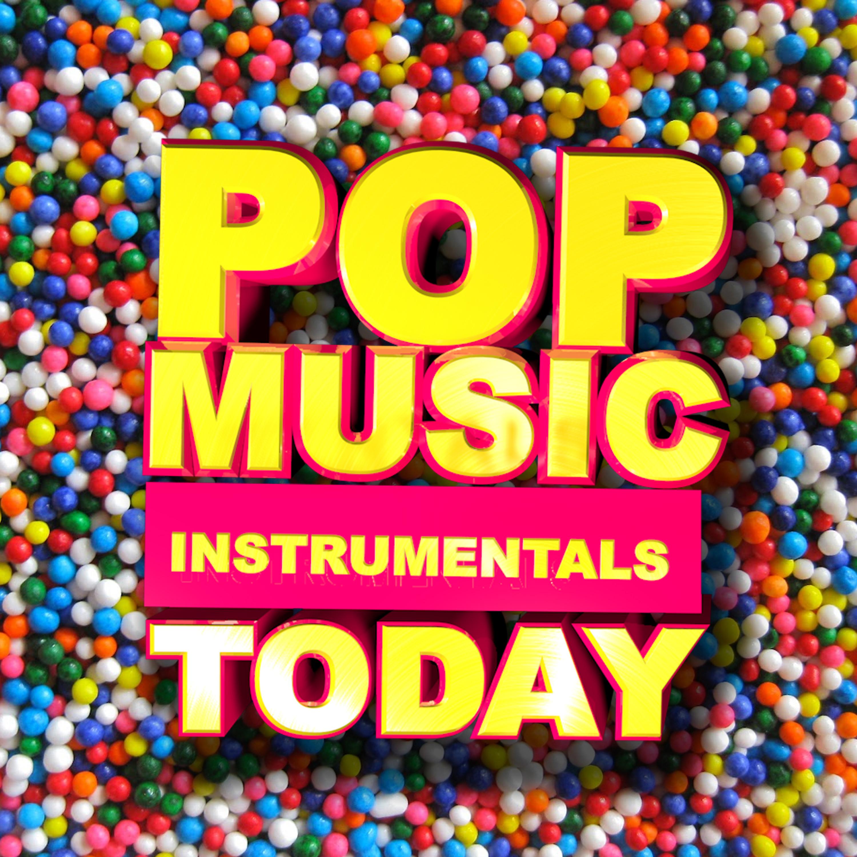 Постер альбома Pop Music Instrumentals Today