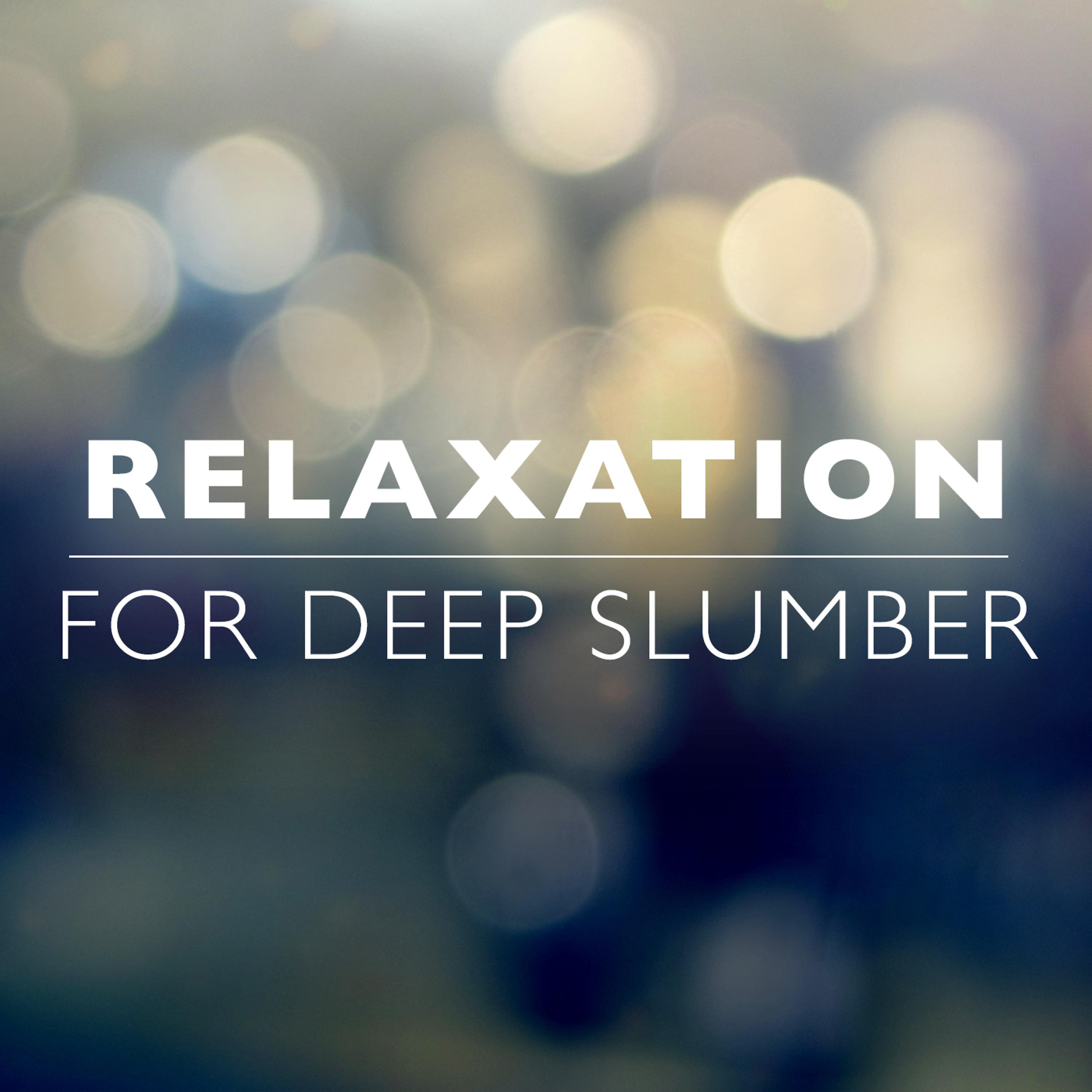 Постер альбома Relaxation for Deep Slumber