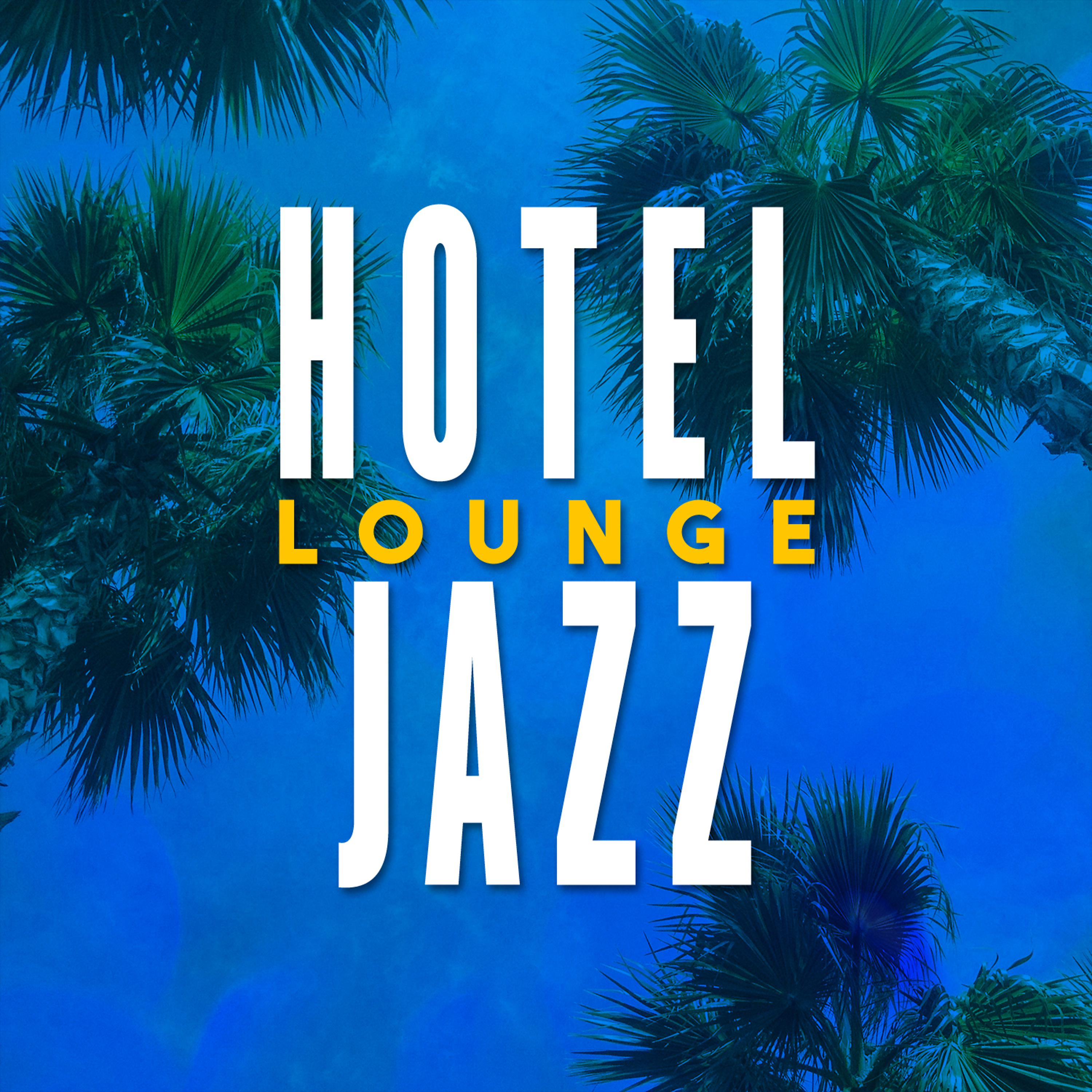 Постер альбома Hotel Lounge Jazz