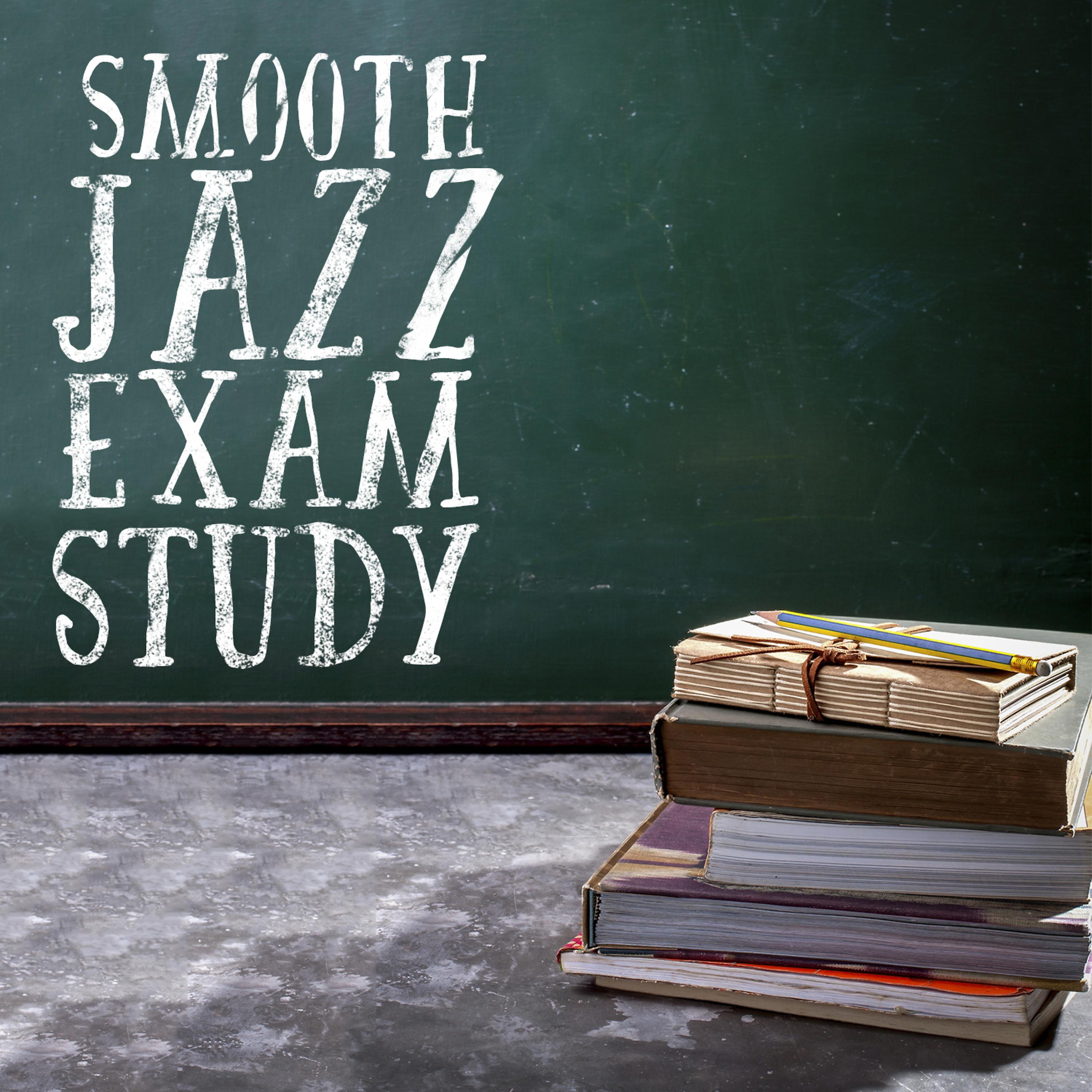 Постер альбома Smooth Jazz Exam Study