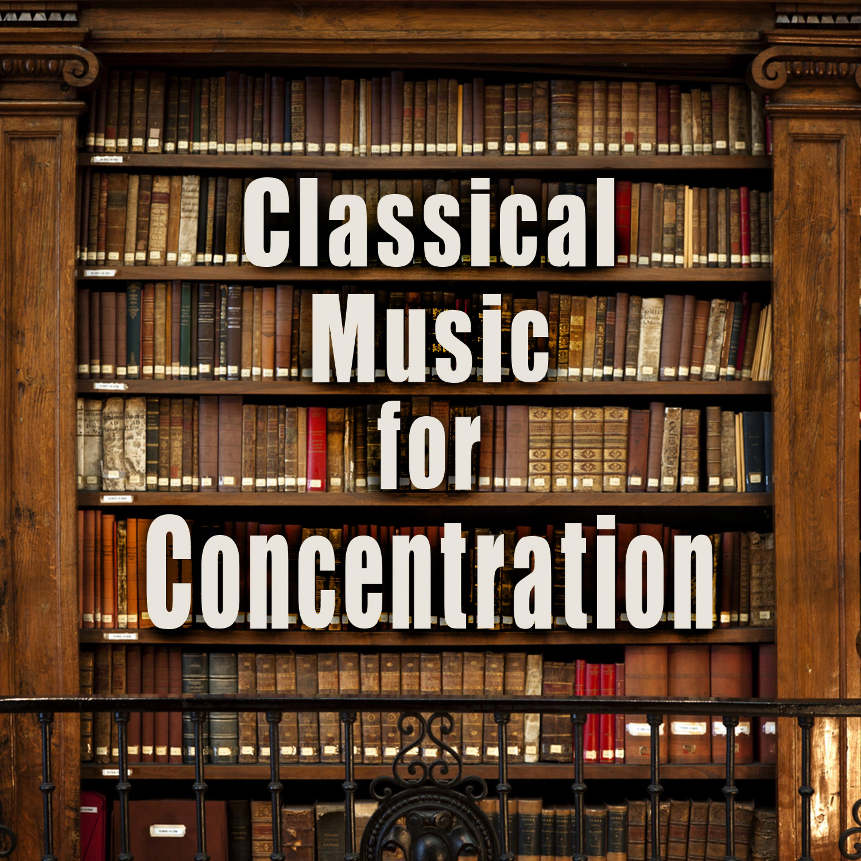 Постер альбома Classical Music for Concentration
