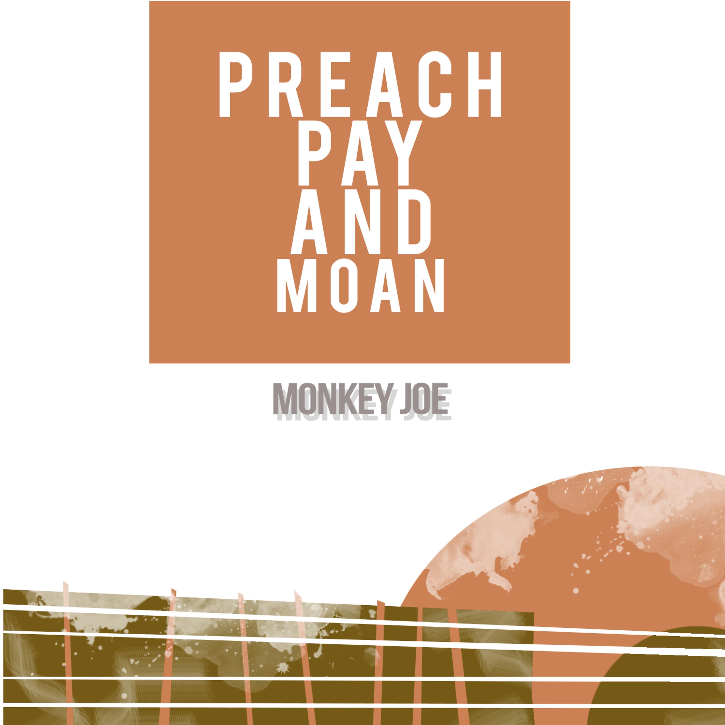 Постер альбома Preach, Pay and Moan