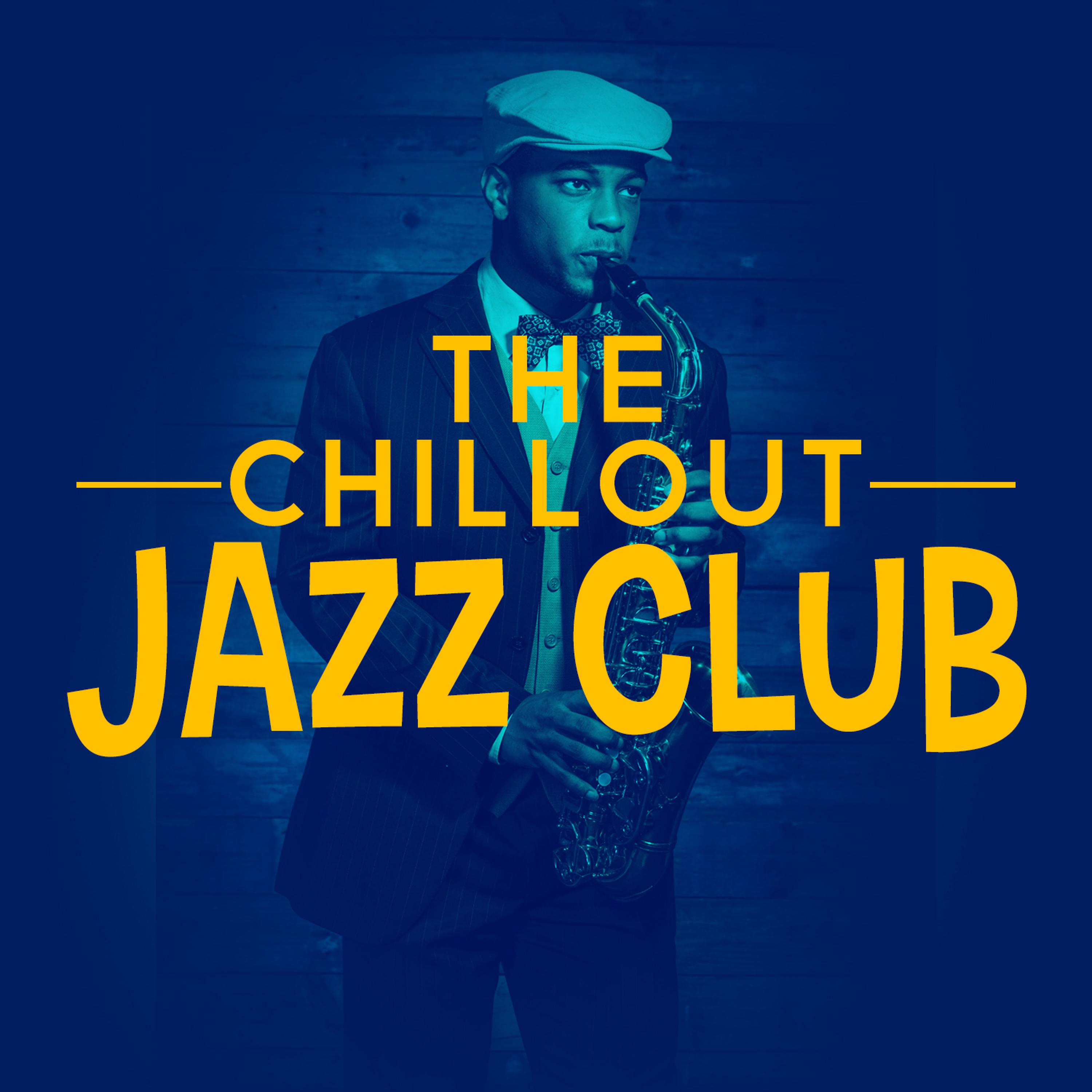 Постер альбома The Chillout Jazz Club