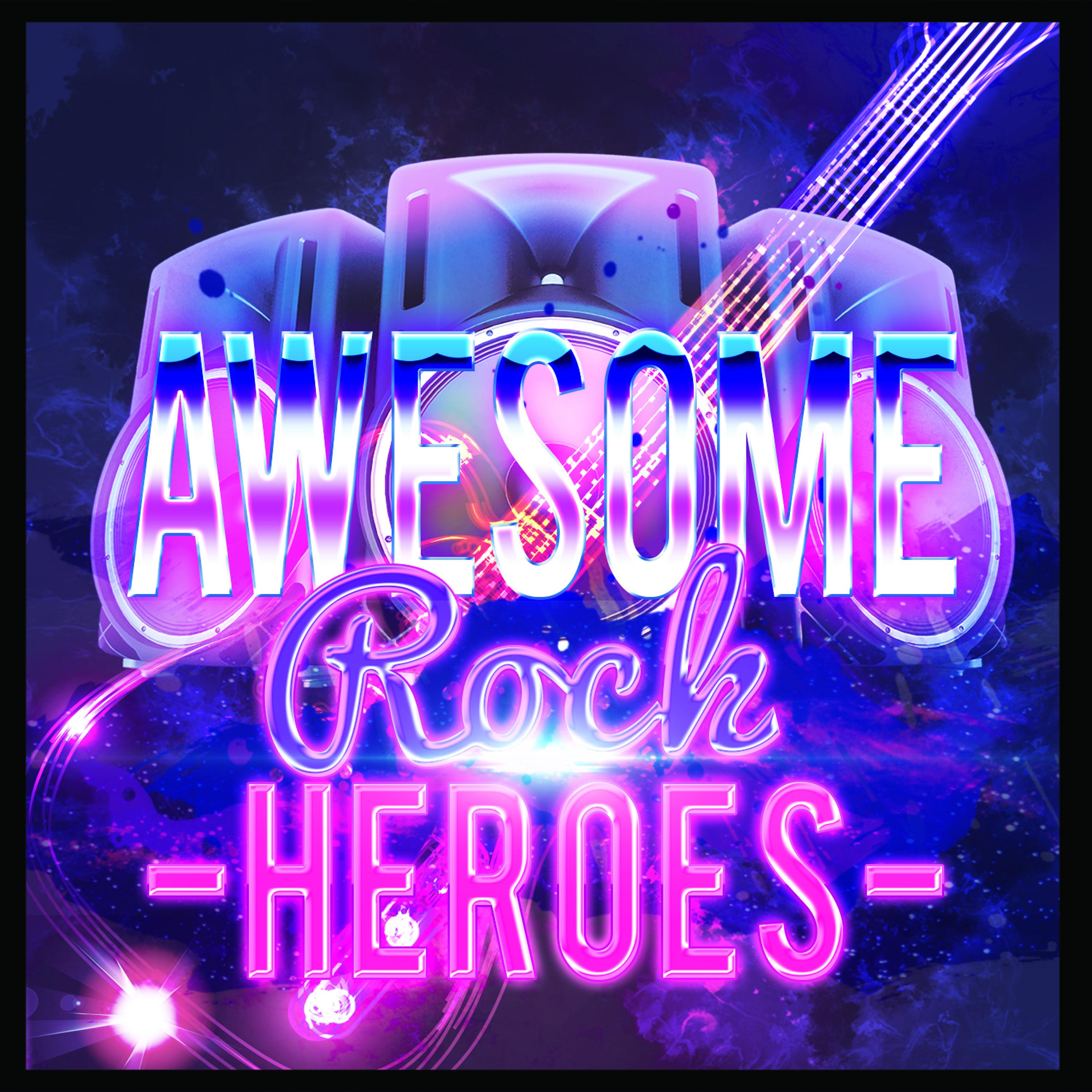 Постер альбома Awesome Rock Heroes