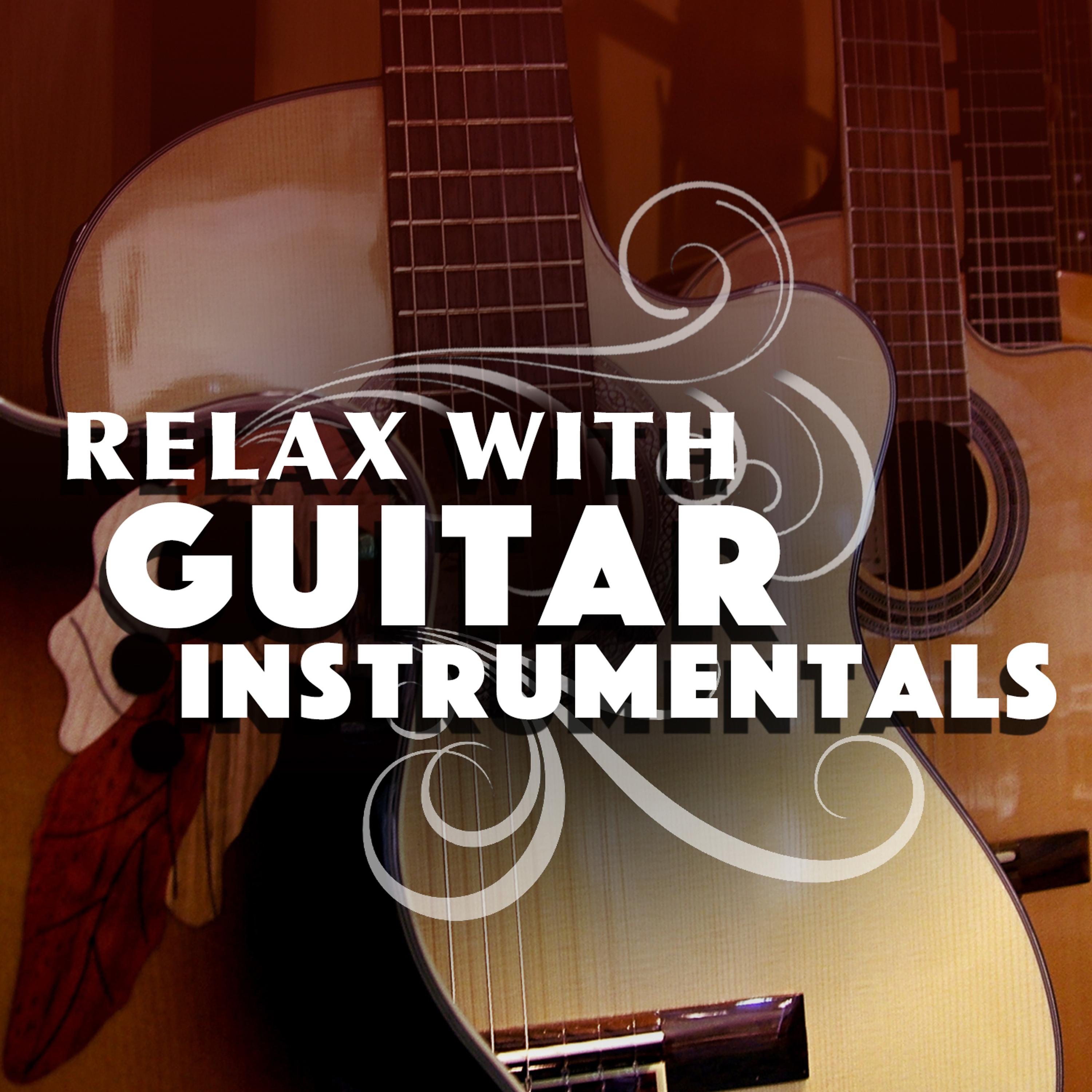 Постер альбома Relax with Guitar Instrumentals