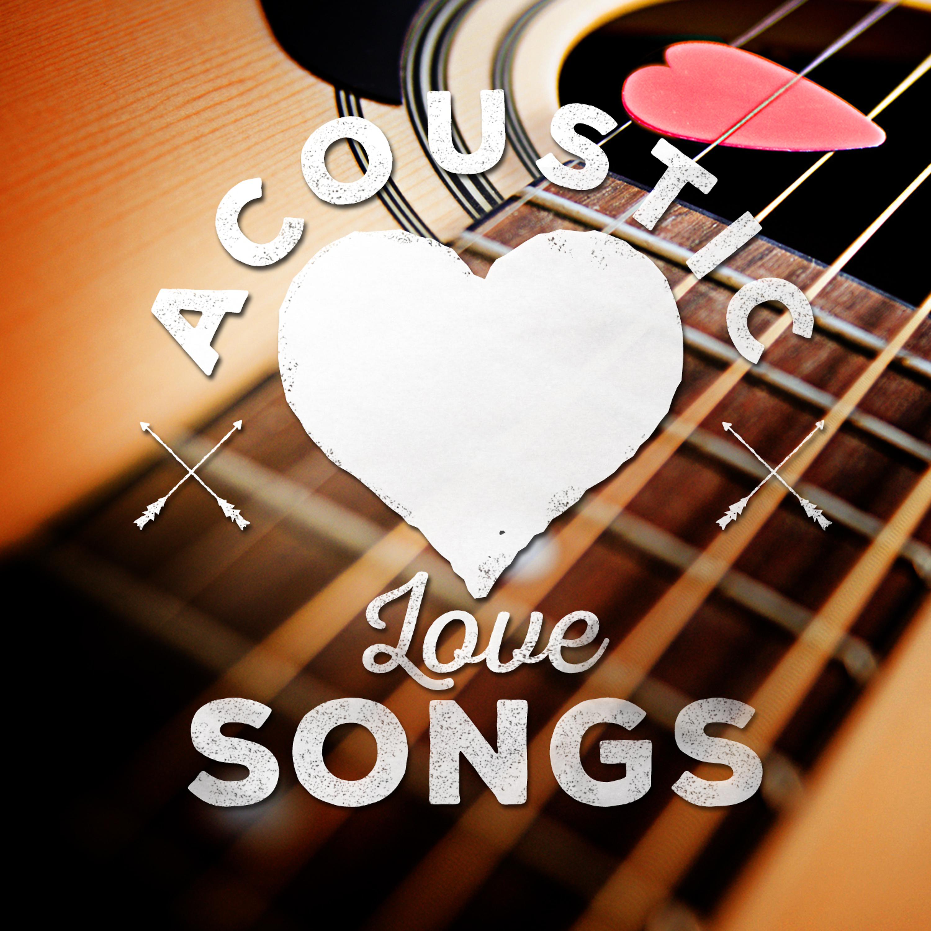 Постер альбома Acoustic Love Songs