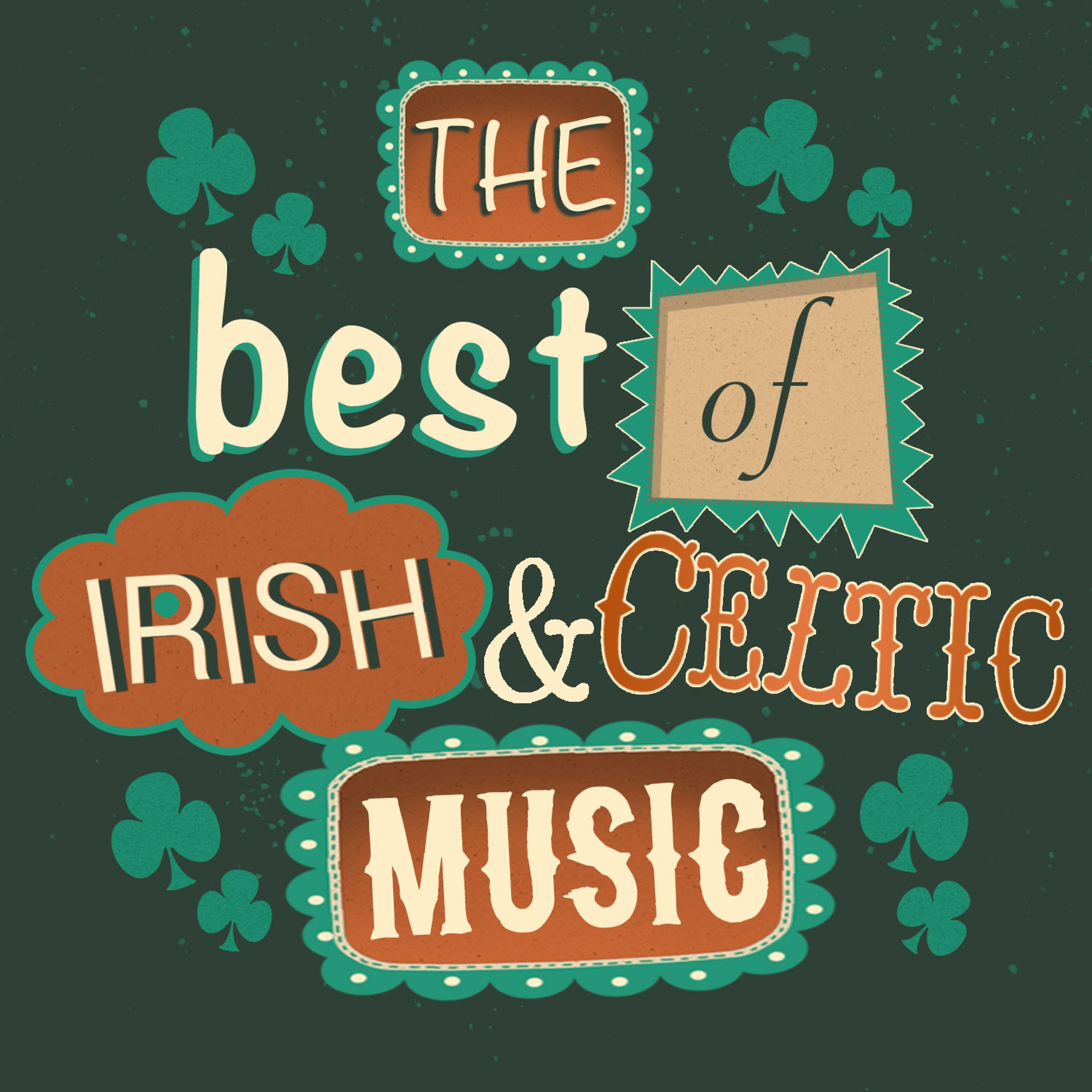 Постер альбома The Best of Irish and Celtic Music