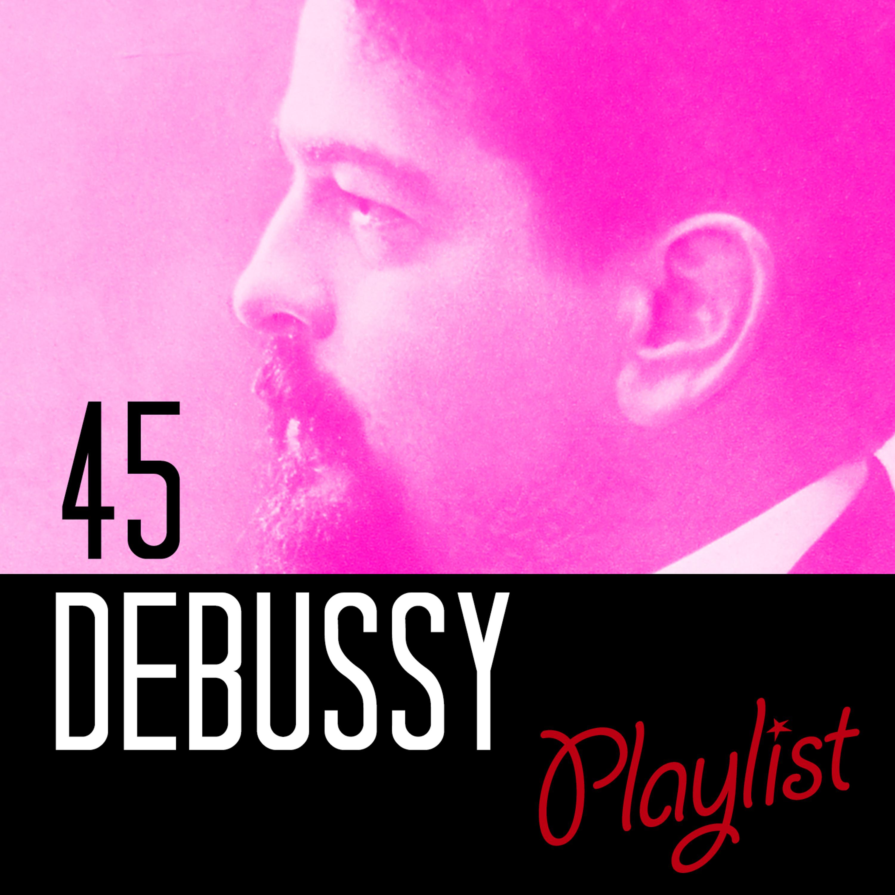 Постер альбома 45 Debussy Playlist