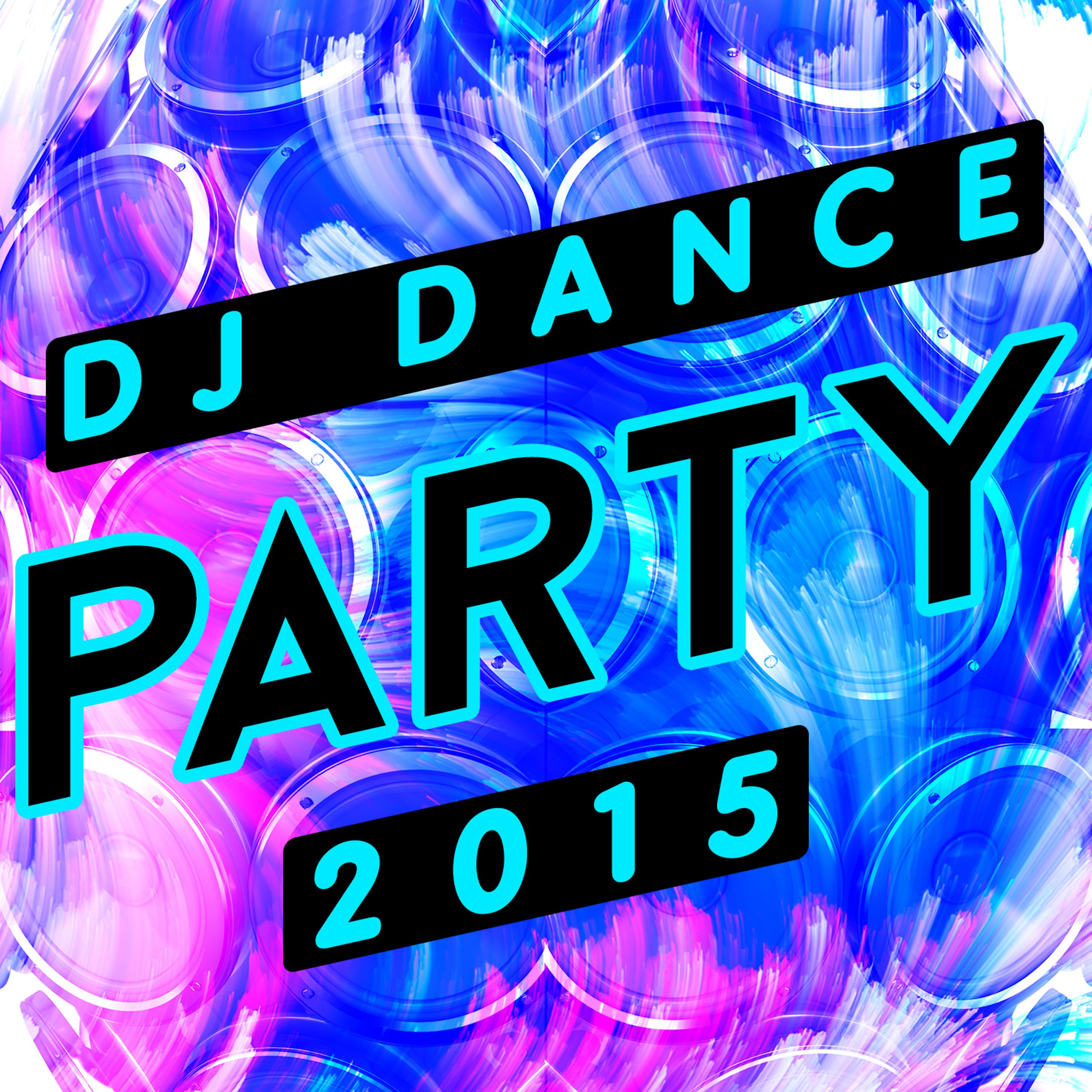 Постер альбома DJ Dance Party 2015