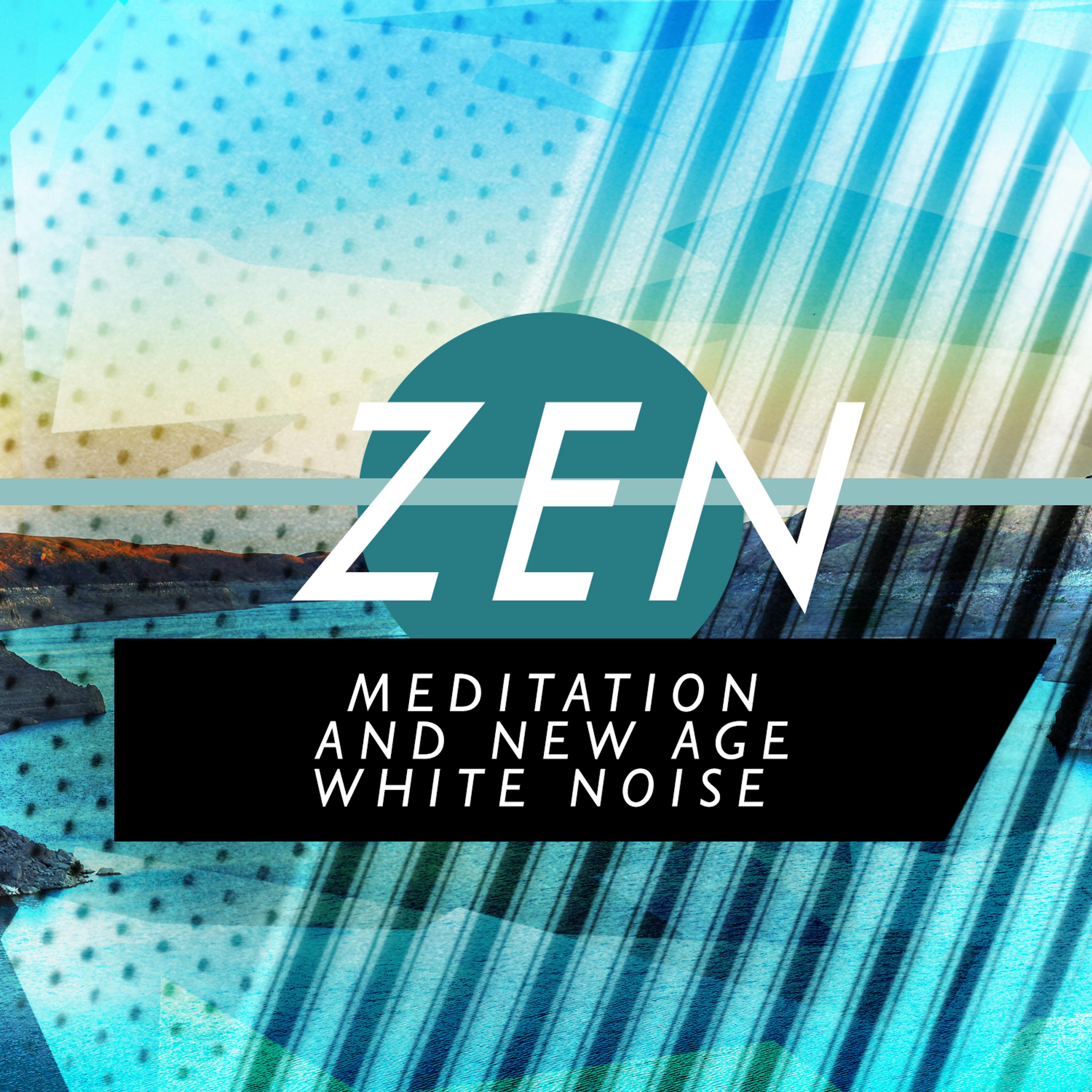 Постер альбома Zen Meditation and New Age White Noise