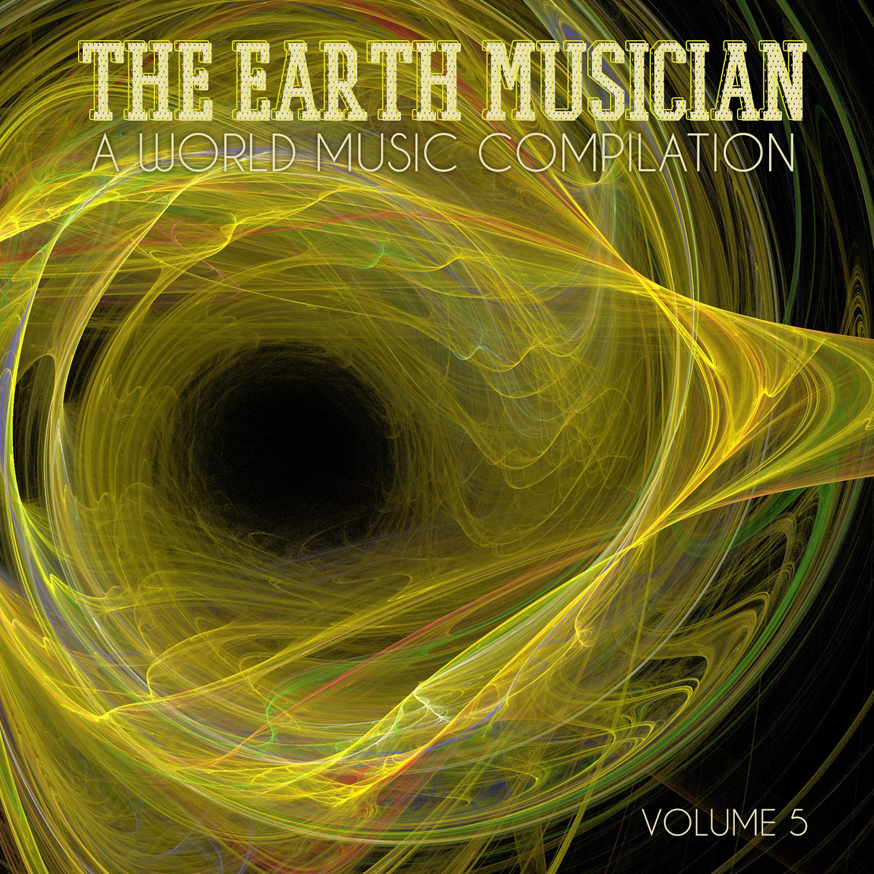 Постер альбома The Earth Musician: A World Music Compilation, Vol. 5