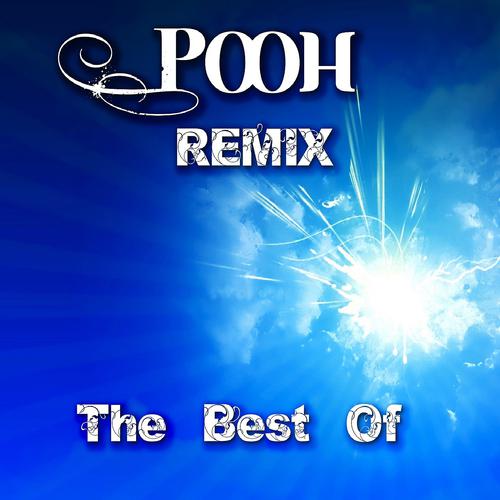 Постер альбома Pooh : The Best Of (Remix)