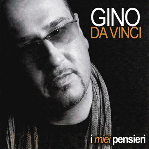 Gino Da Vinci - Tu nun m'abbaste maje