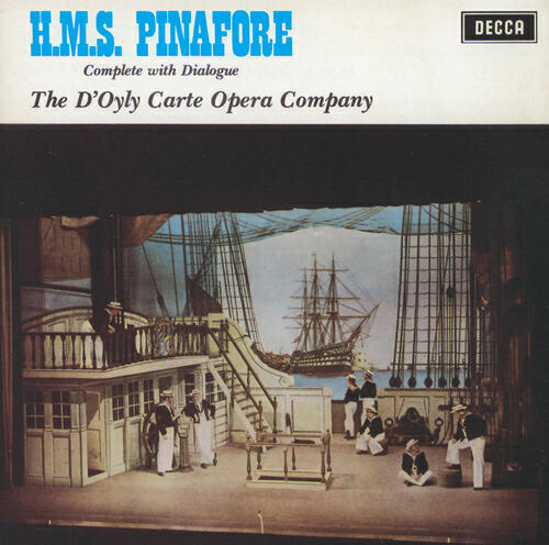 The D'Oyly Carte Opera Company - Sullivan: H.M.S. Pinafore / Act 1 - Can I survive this overbearing