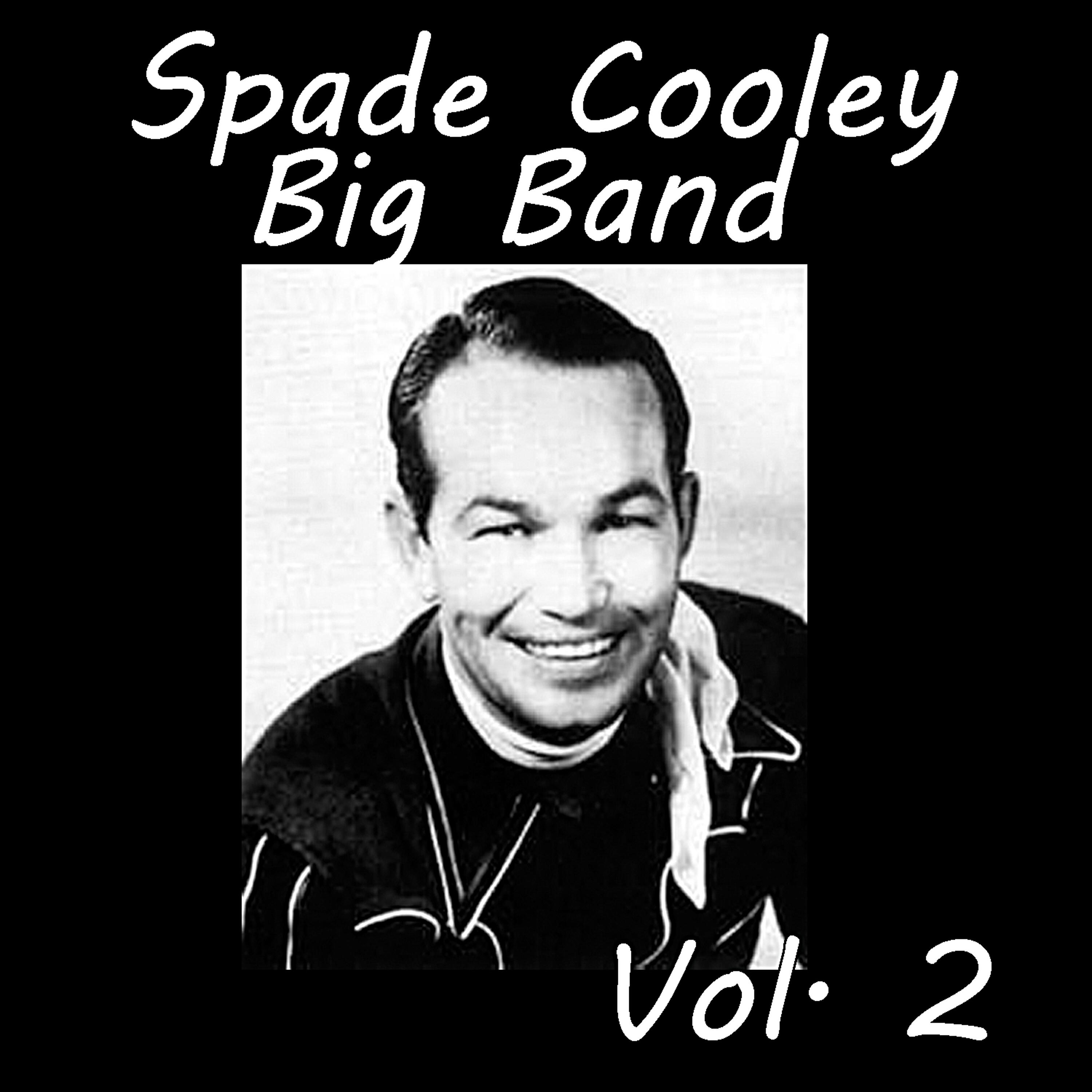 SPADE COOLEY - Intro, Shame Shame Shame, Bill That Cabbage Down