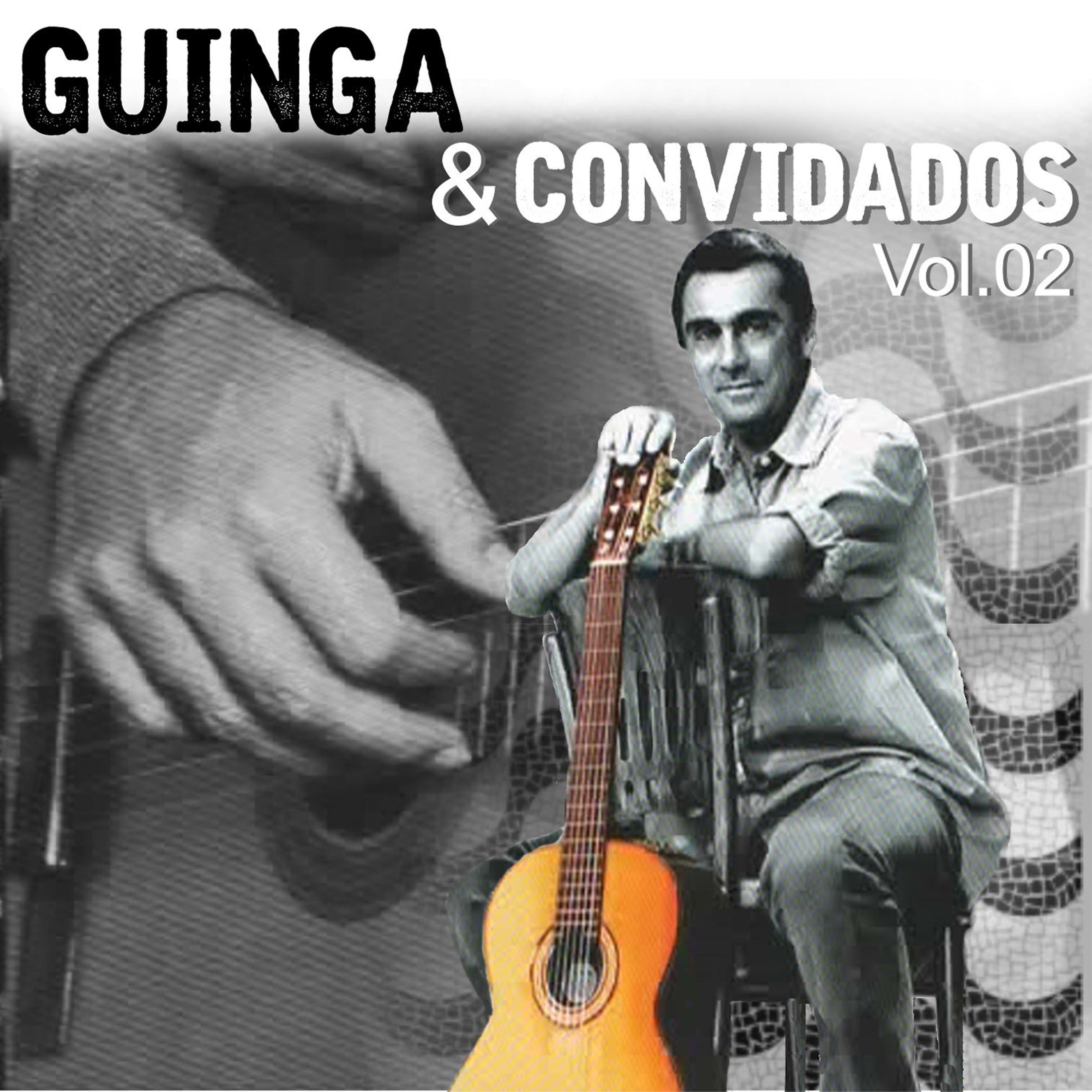 Постер альбома Guinga e Convidados Vol. 2