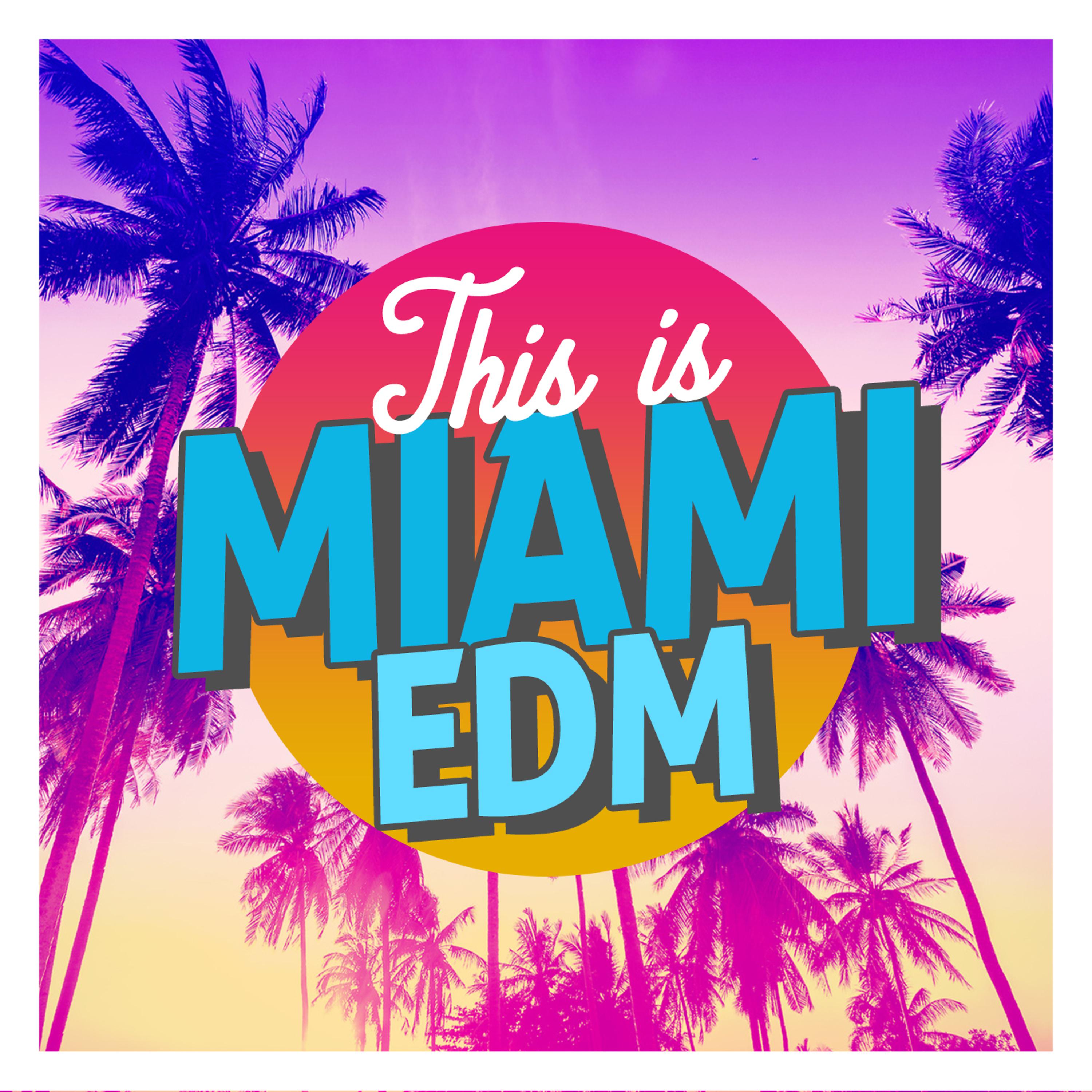 Постер альбома This Is Miami EDM