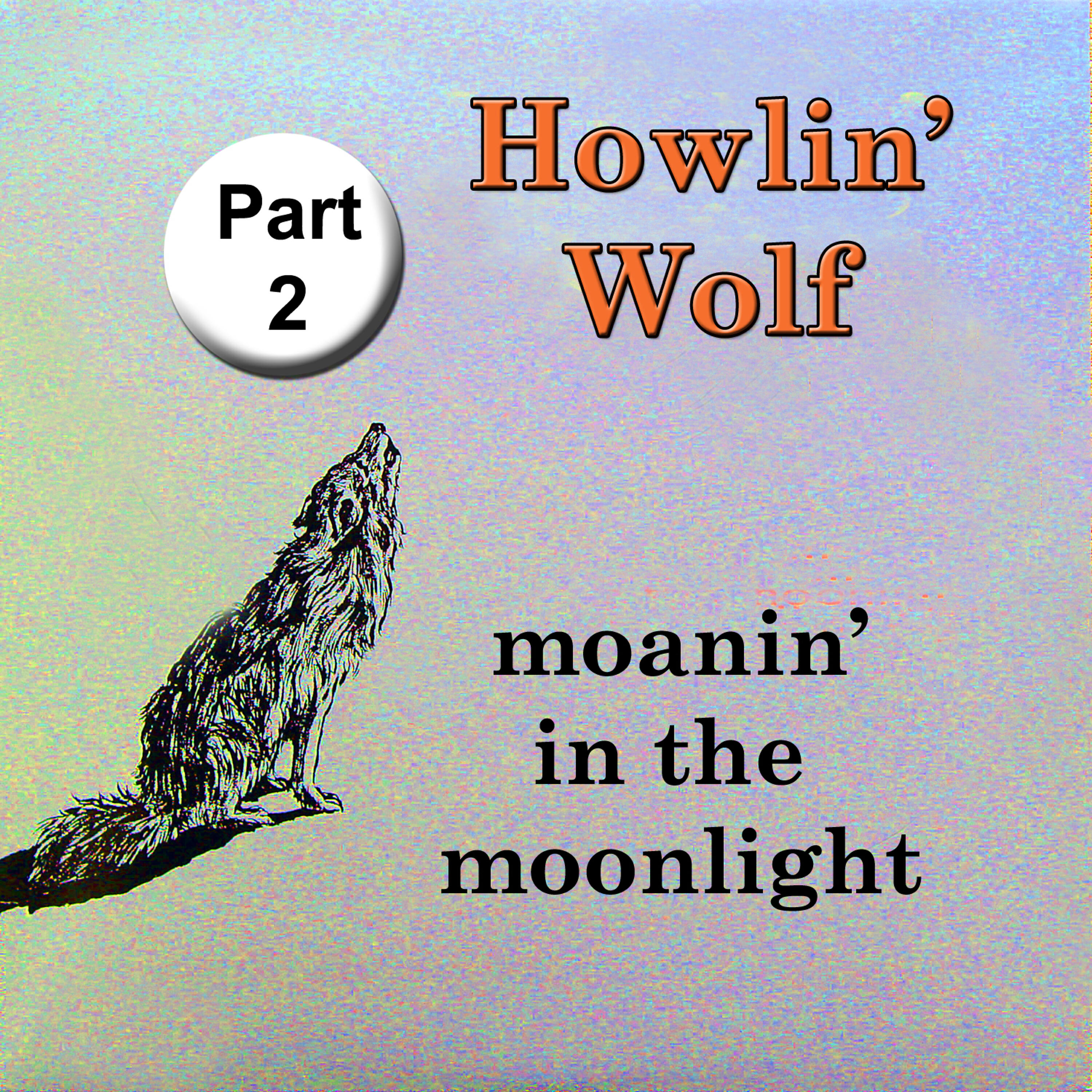 Howlin' Wolf - Howlin' Wolf Boogie