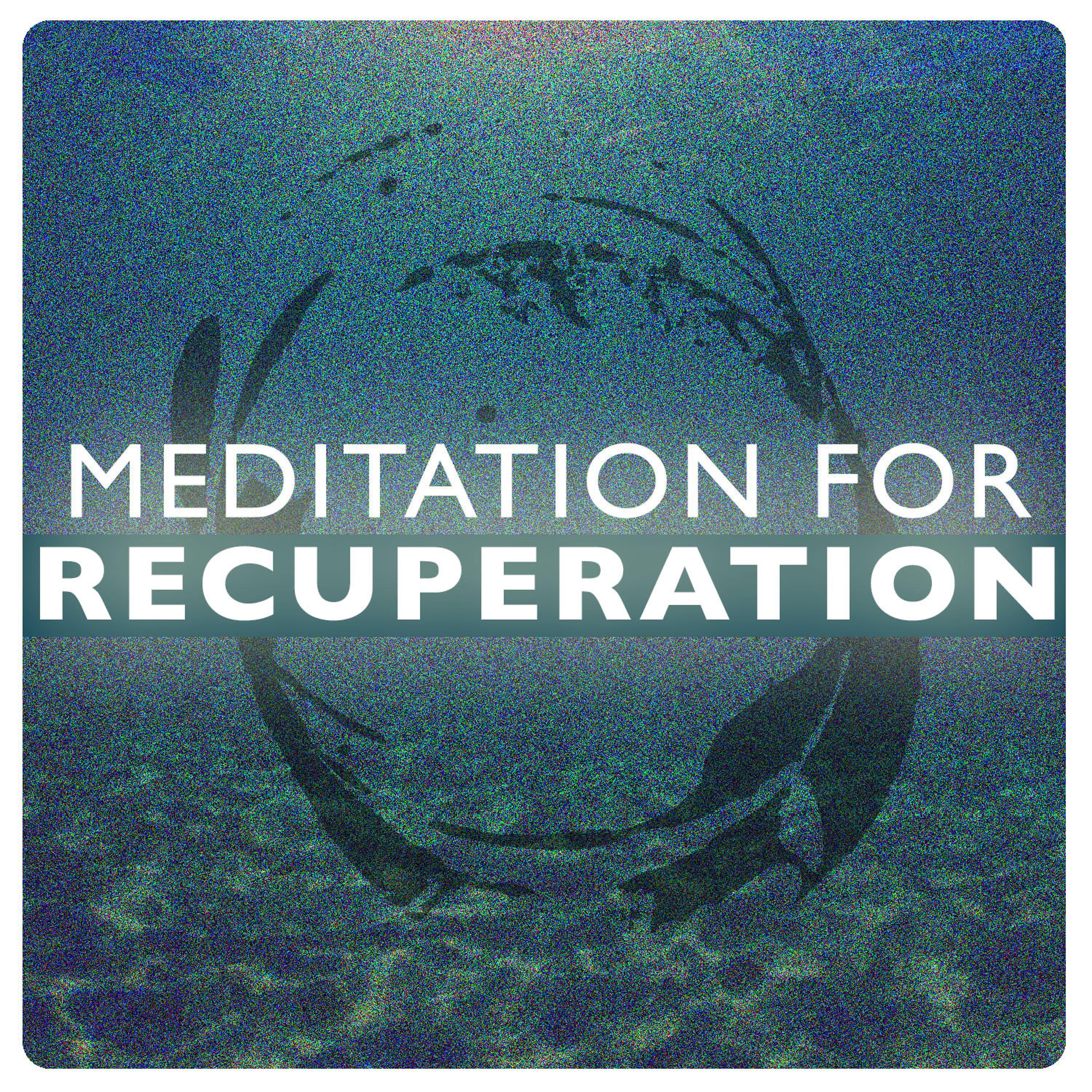 Постер альбома Meditation for Recuperation