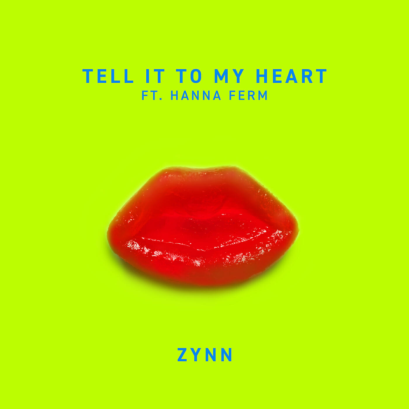 ZYNN - Tell It To My Heart