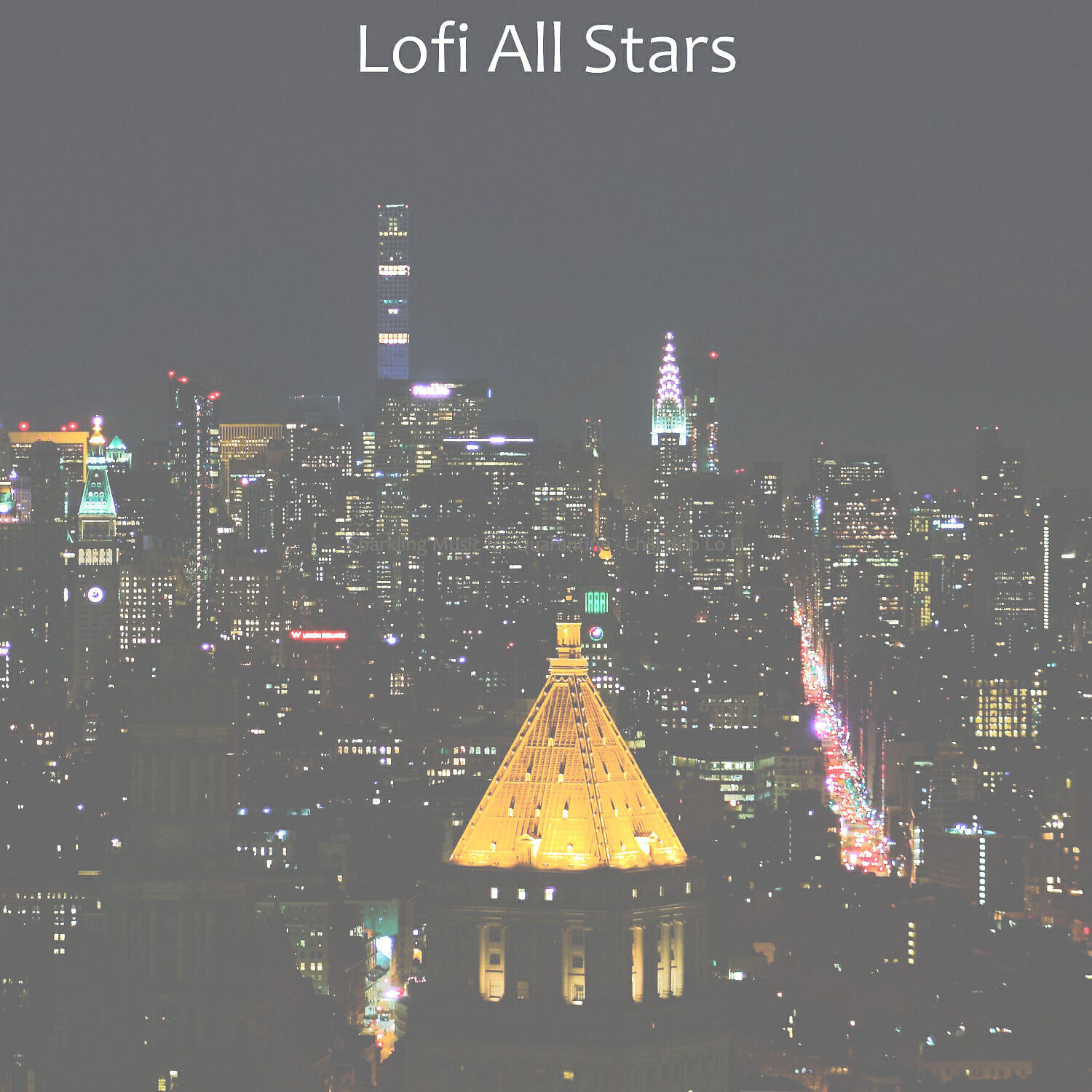 Lofi All Stars - Tranquil Vibes for All Night Study Sessions