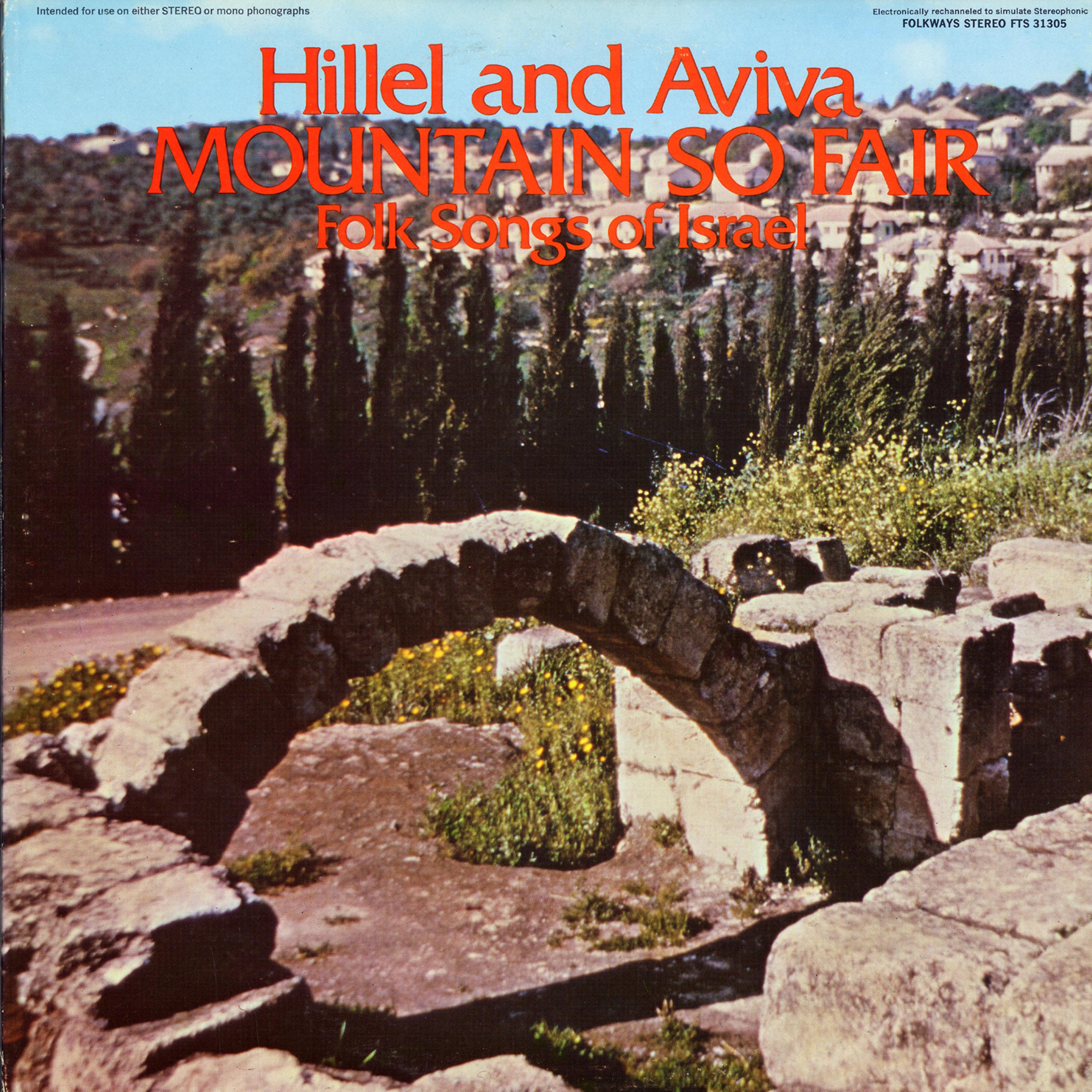 Постер альбома Mountain So Fair: Folk Songs of Israel